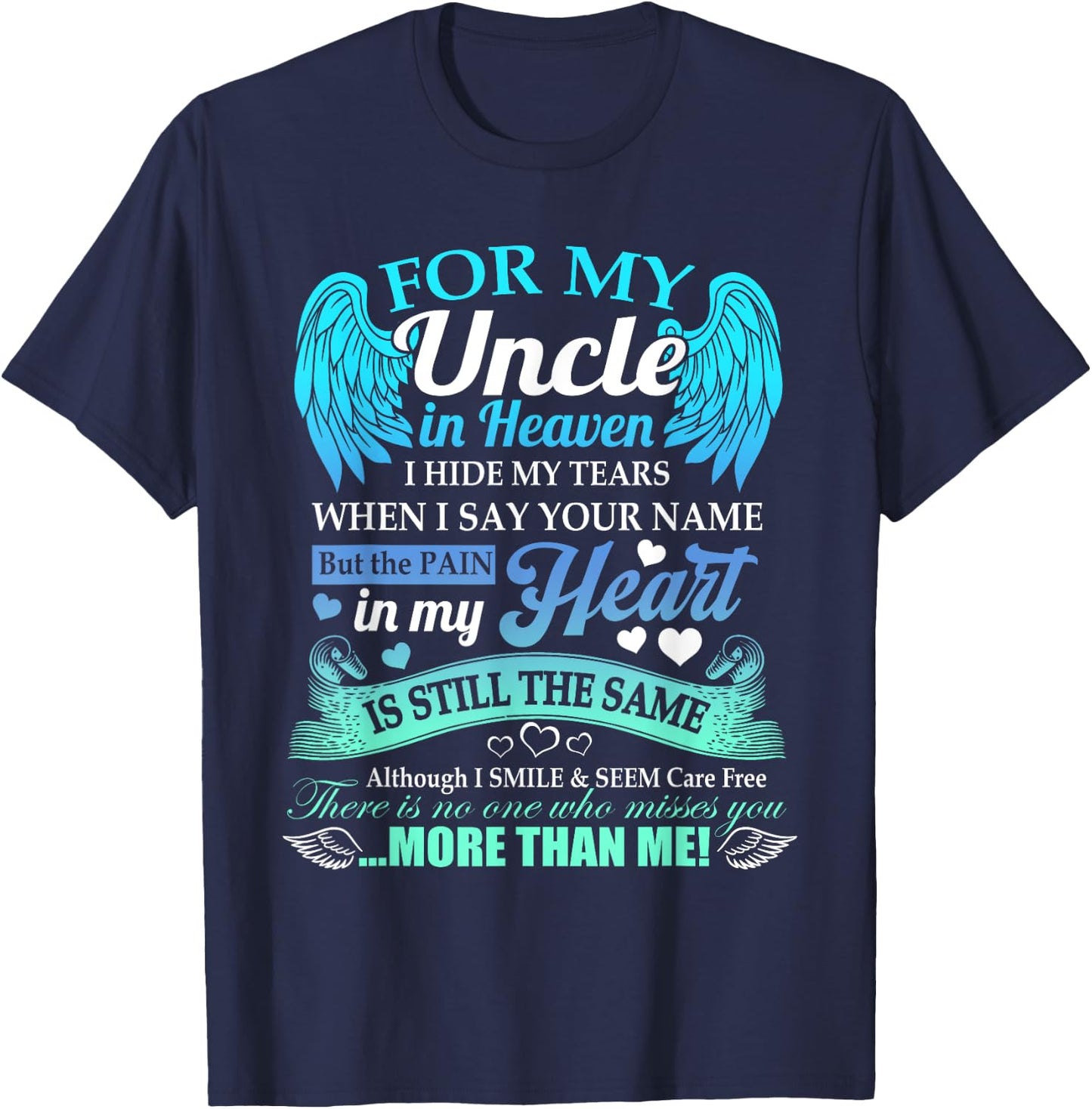 For My Uncle In Heaven I Hide My Tears Who Miss You T-Shirt - T-Shirt | Navy