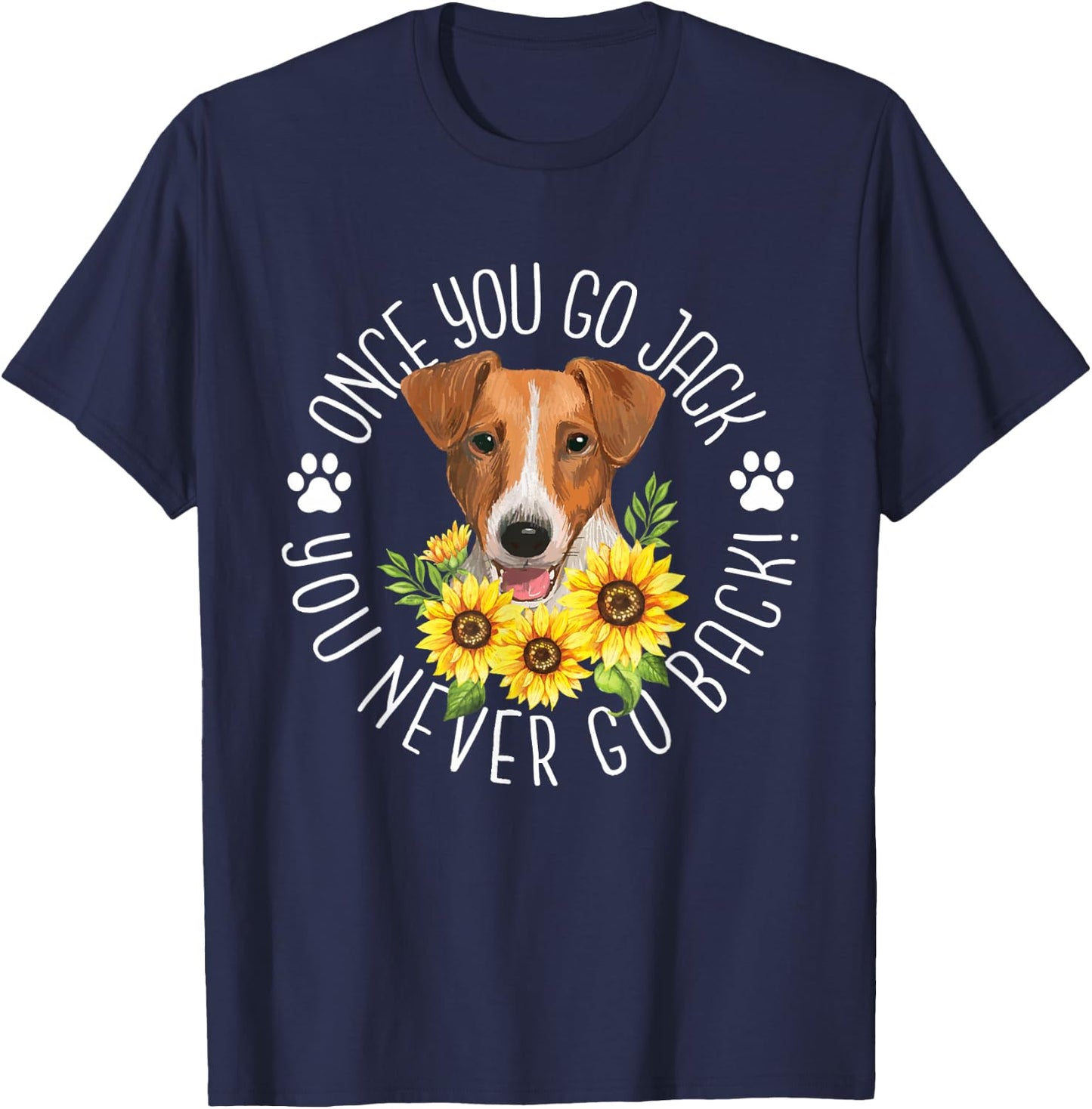Once You Go Jack You Never Go Back - Dog Owner Animal Lover T-Shirt - T-Shirt | Navy