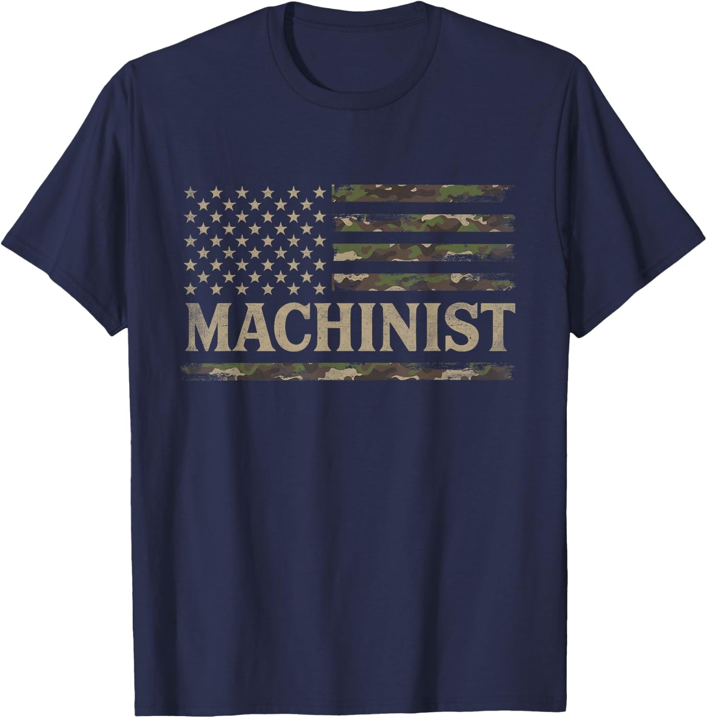 Camo Machinist Camourflage USA Flag Fathers Day T-Shirt - T-Shirt | Navy