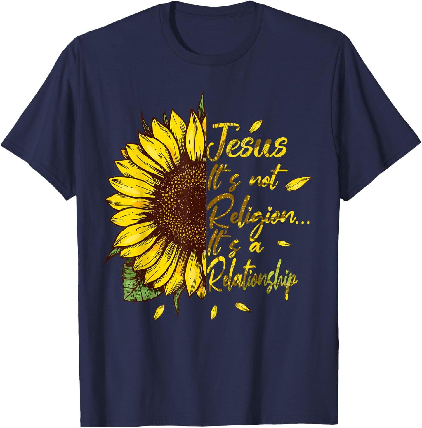 It's not a Religion It's a Relationship Sunflower T-Shirt - T-Shirt | Navy