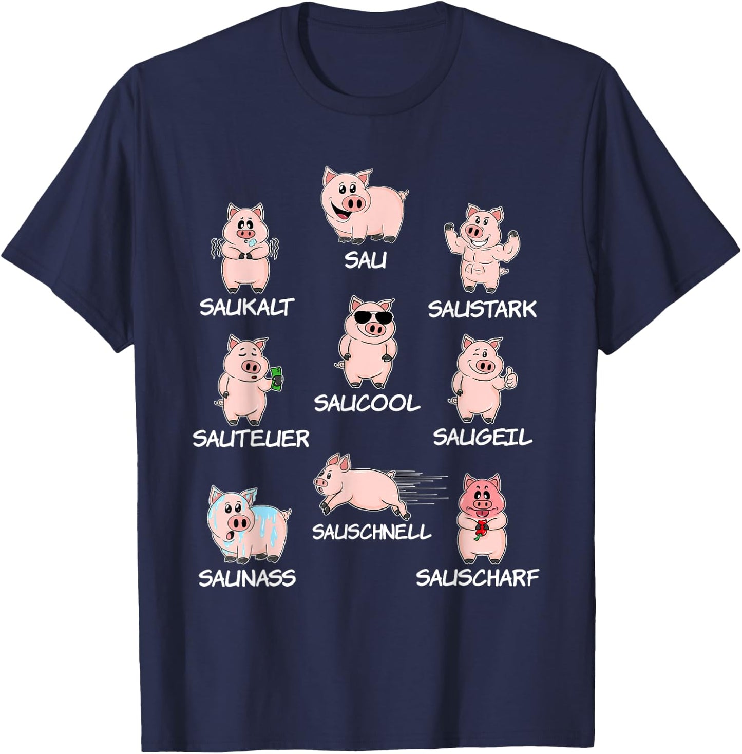 Saustark Funny Pigs Sau Saukalt Saustark Word Game Funny , black T-Shirt - T-Shirt | Navy