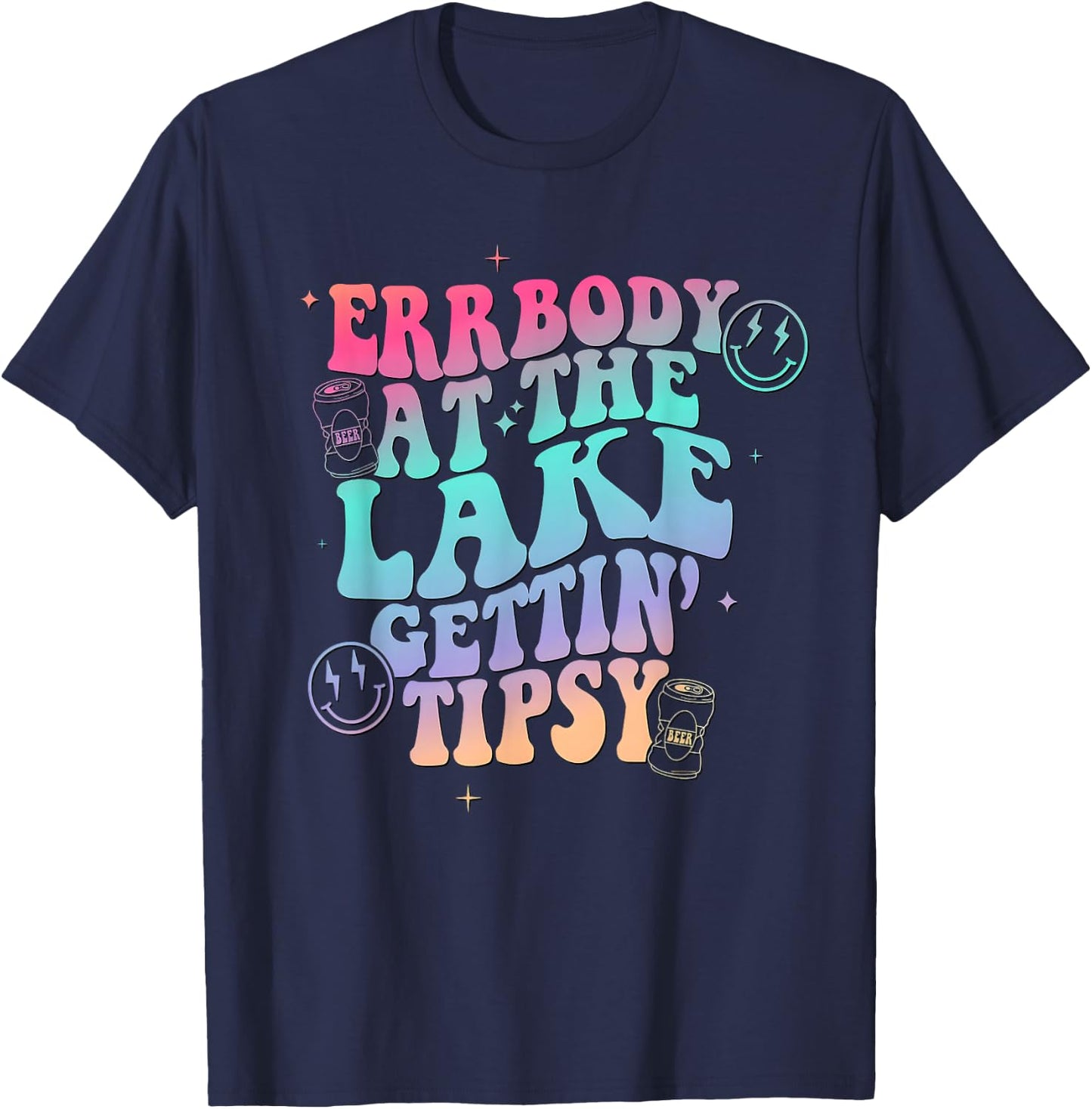 Errbody at the Lake Gettin Tipsy T-Shirt - T-Shirt | Navy