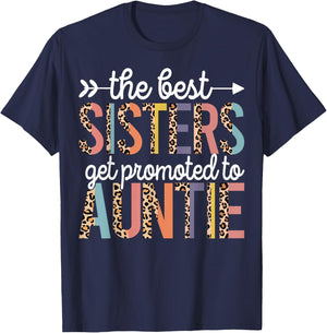 The Best Sisters Get Promoted To Auntie Baby Announcement T-Shirt - T-Shirt | Navy