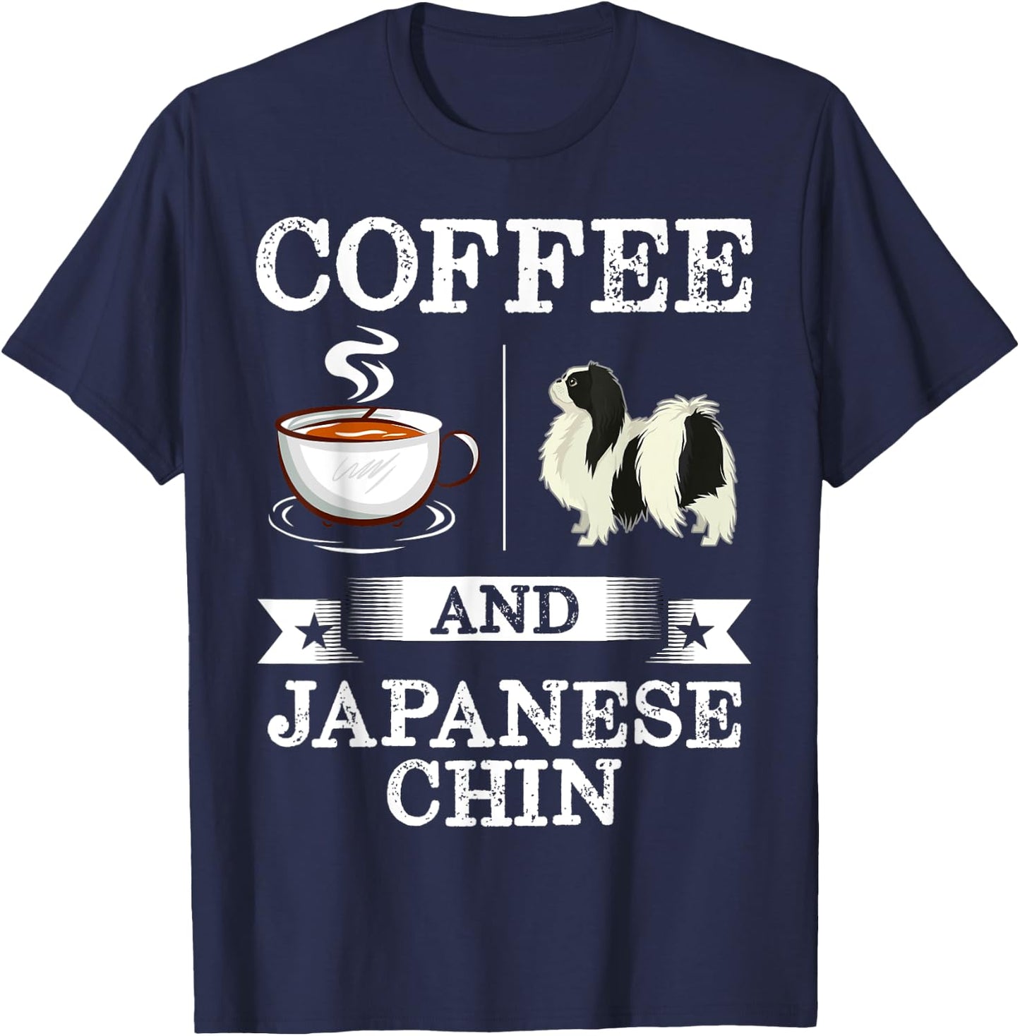 Japanese Chin Shirt Coffee And Japanese Chin Cute Dog Gift Men Women Girls Kids T-Shirt - T-Shirt | Navy