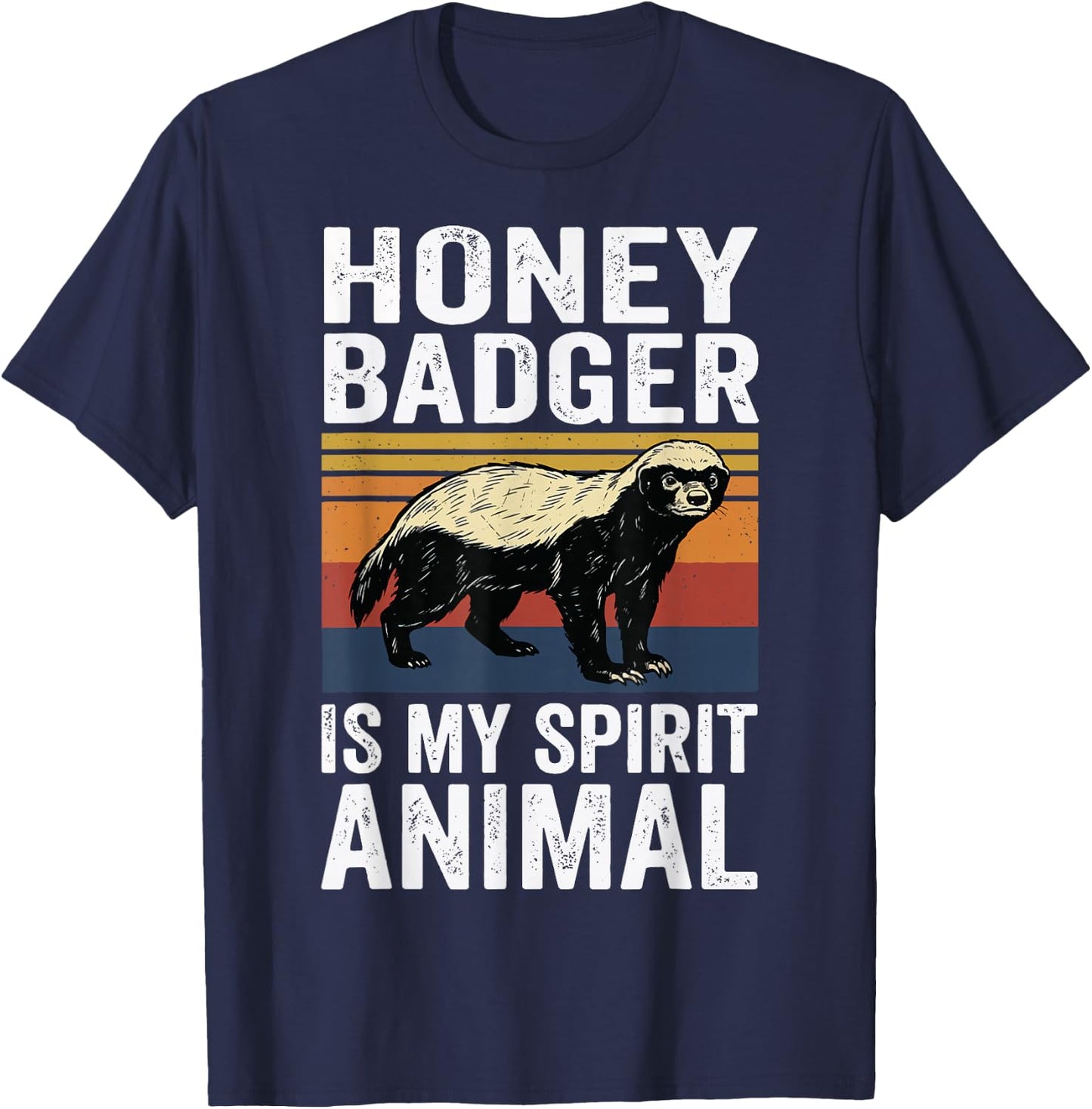 Honey Badger is My Spirit Animal T-Shirt - T-Shirt | Navy