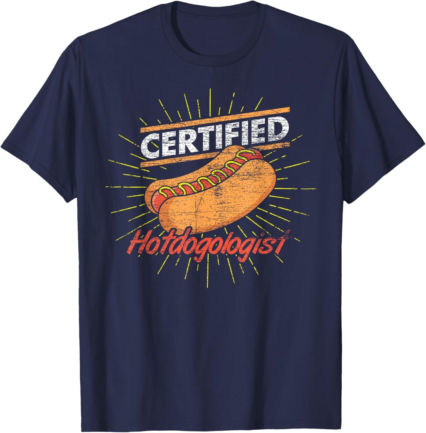 Funny Certified Hotdogologist Hotdog Franks Sausage Hot Dog T-Shirt - T-Shirt | Navy