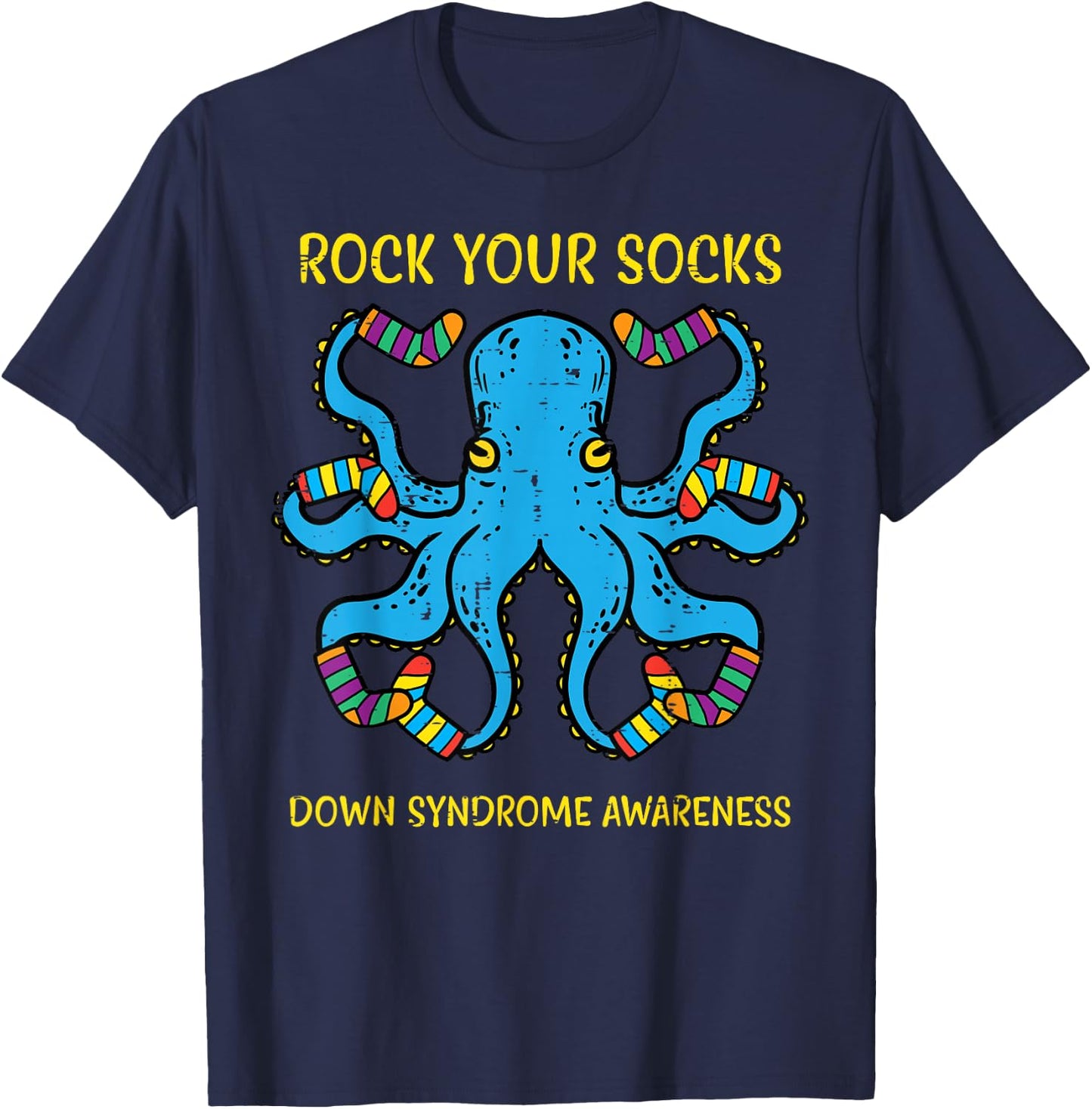 Down Syndrome Awareness Octopus Rock Your Sock Men Women Kid T-Shirt - T-Shirt | Navy