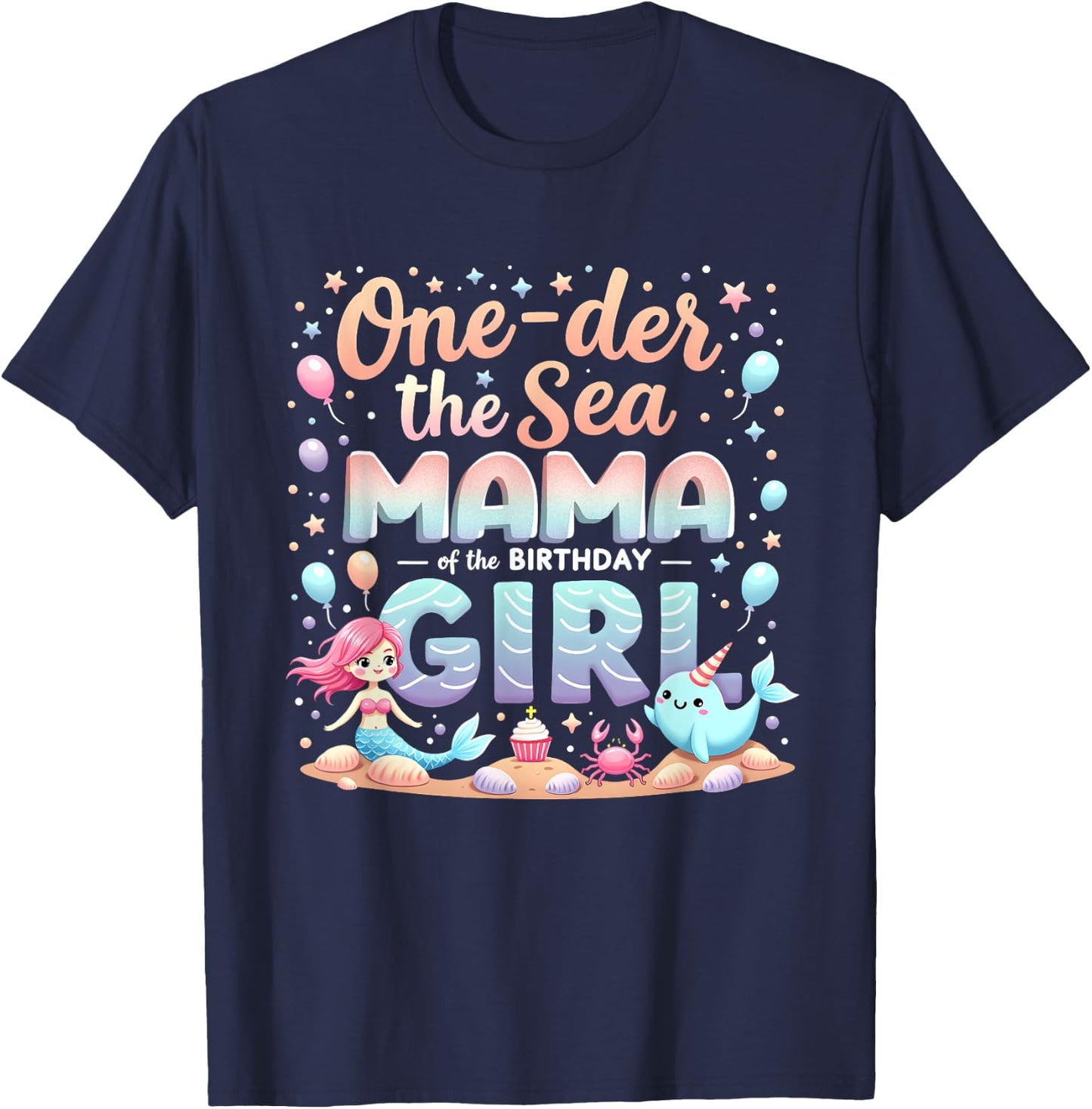 One Der The Sea Mommy Mama Of The Birthday Girl T-Shirt - T-Shirt | Navy