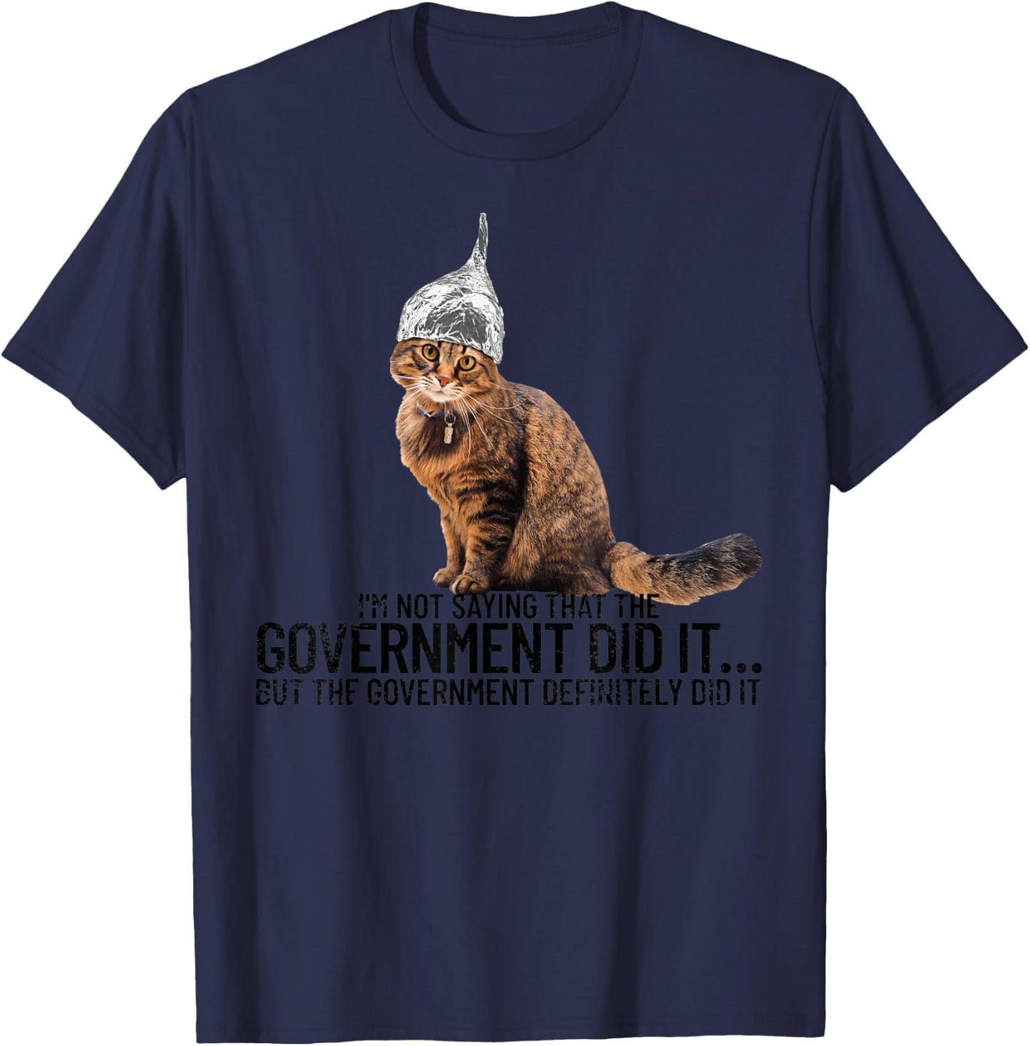Conspiracy Cat Government Conspiracy Theory Tin Foil Hat T-Shirt - T-Shirt | Navy