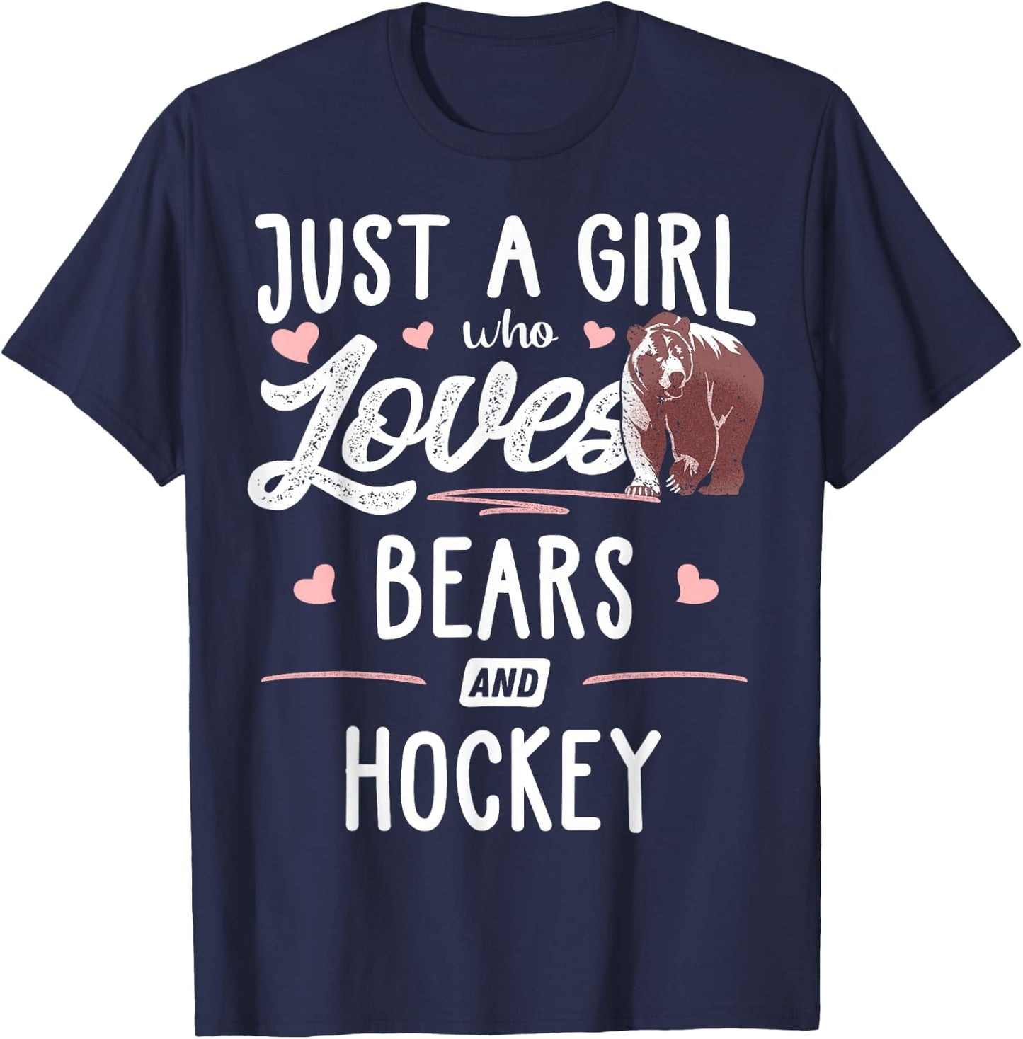 Just A Girl Who Loves Bears and Hockey Gift Bear T-Shirt - T-Shirt | Navy