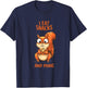 I Eat Snacks and Panic Funny Squirrel Relatable Humor Design T-Shirt - T-Shirt | Navy
