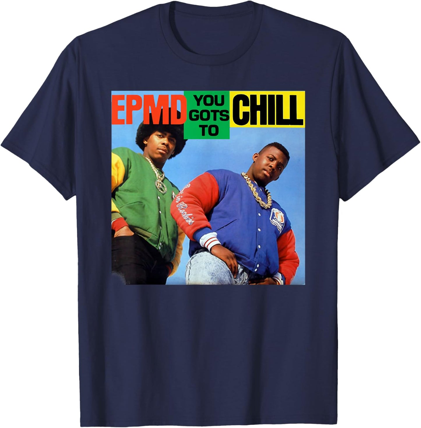 Control Industry EPMD You Gots To Chill - Men's Black Short Sleeve - Small - Music Fan T-Shirt - T-Shirt | Navy