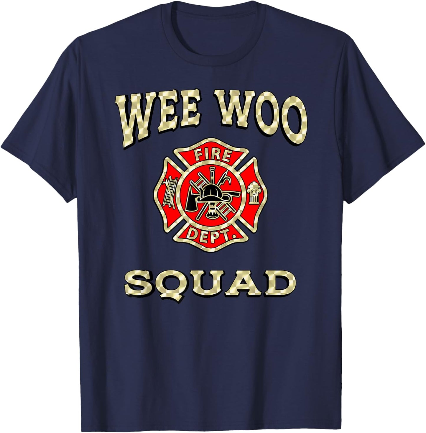 WEE WOO SQUAD Funny Firefighter Badge Marshal Fire Truck T-Shirt - T-Shirt | Navy