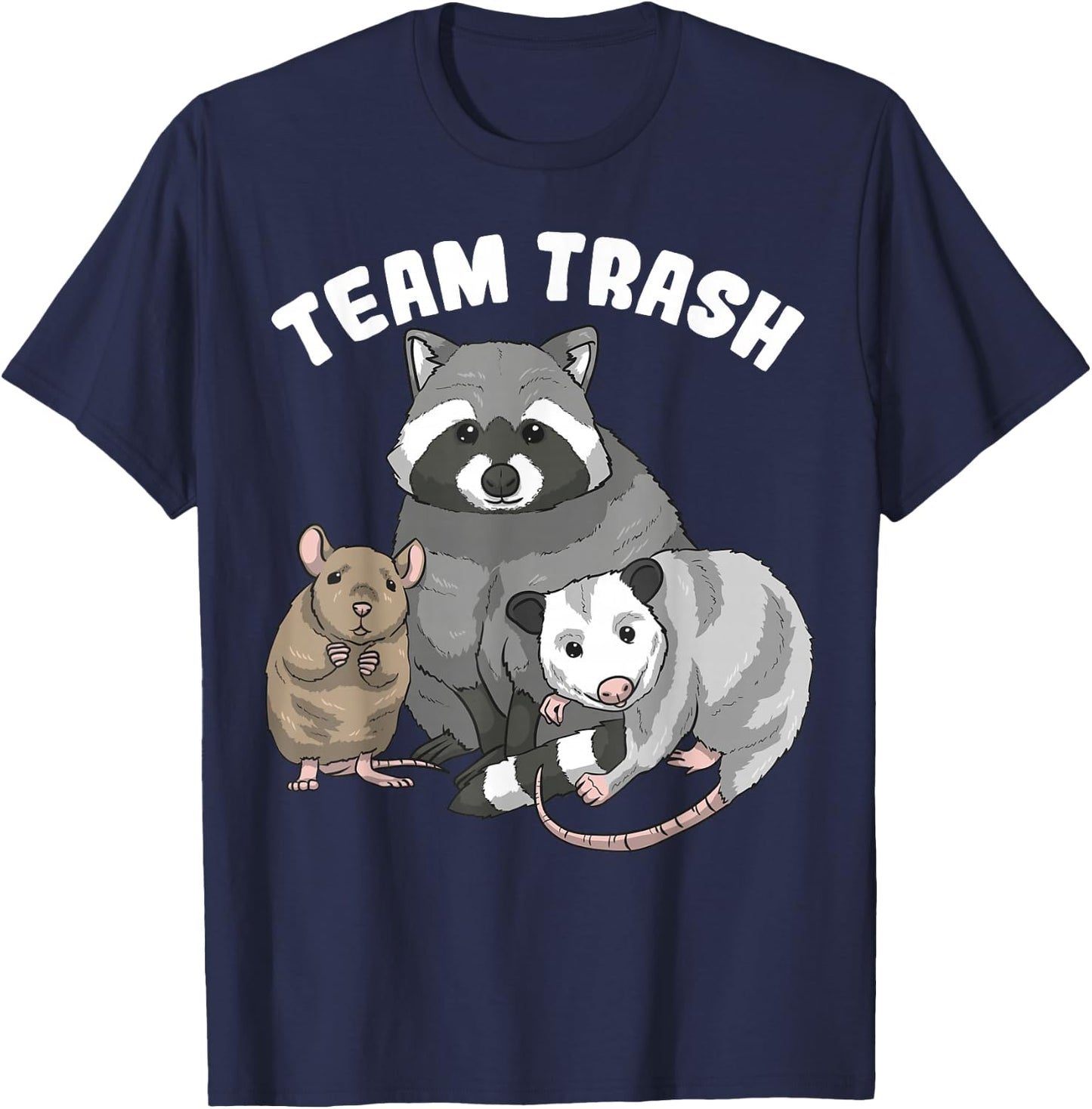 Rat Raccoon Racoon Opossum Possum Team Trash Funny Gift T-Shirt - T-Shirt | Navy