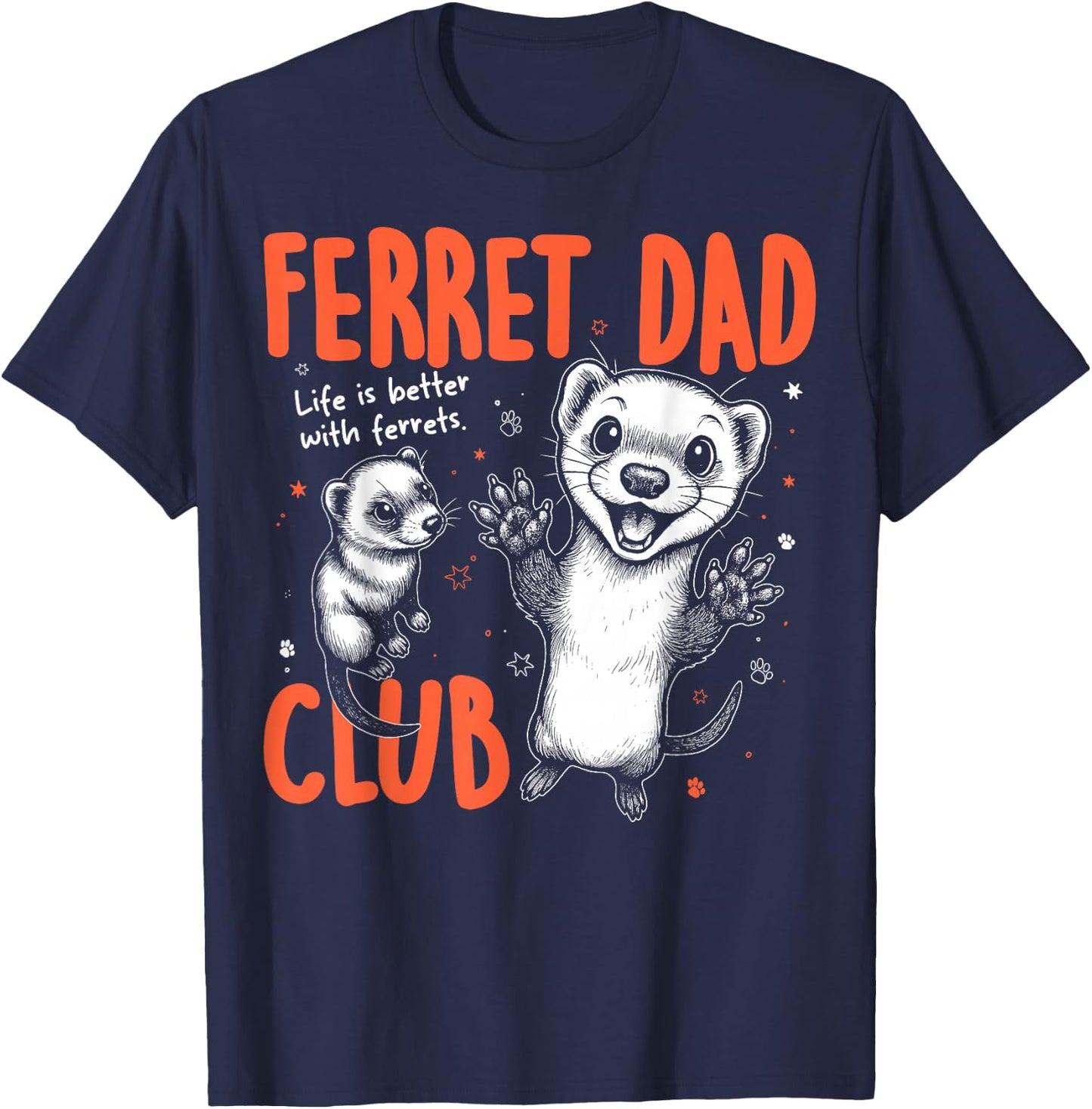 Ferret Dad Club Pet Men Father's Day T-Shirt - T-Shirt | Navy