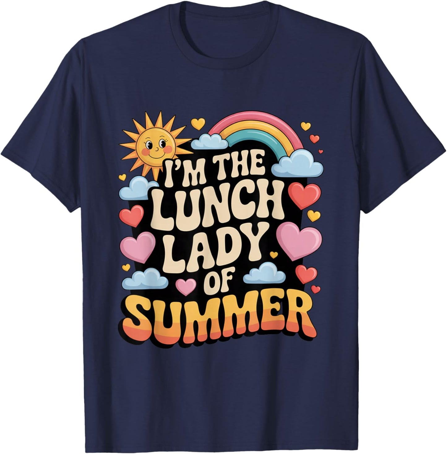 I'm The Lunch Lady of Summer Groovy Retro School Cafeteria T-Shirt - T-Shirt | Navy