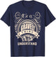 It's a GRAVELY thing you wouldn't understand Gift T-Shirt - T-Shirt | Navy