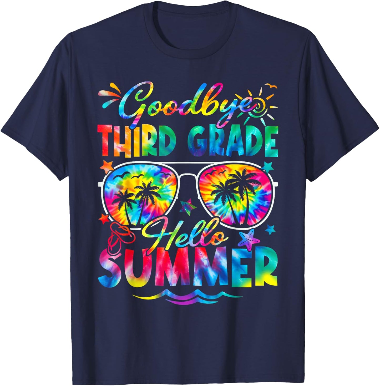 Last Day of School Goodbye Third Grade Hello Summer Tie Dye T-Shirt - T-Shirt | Navy