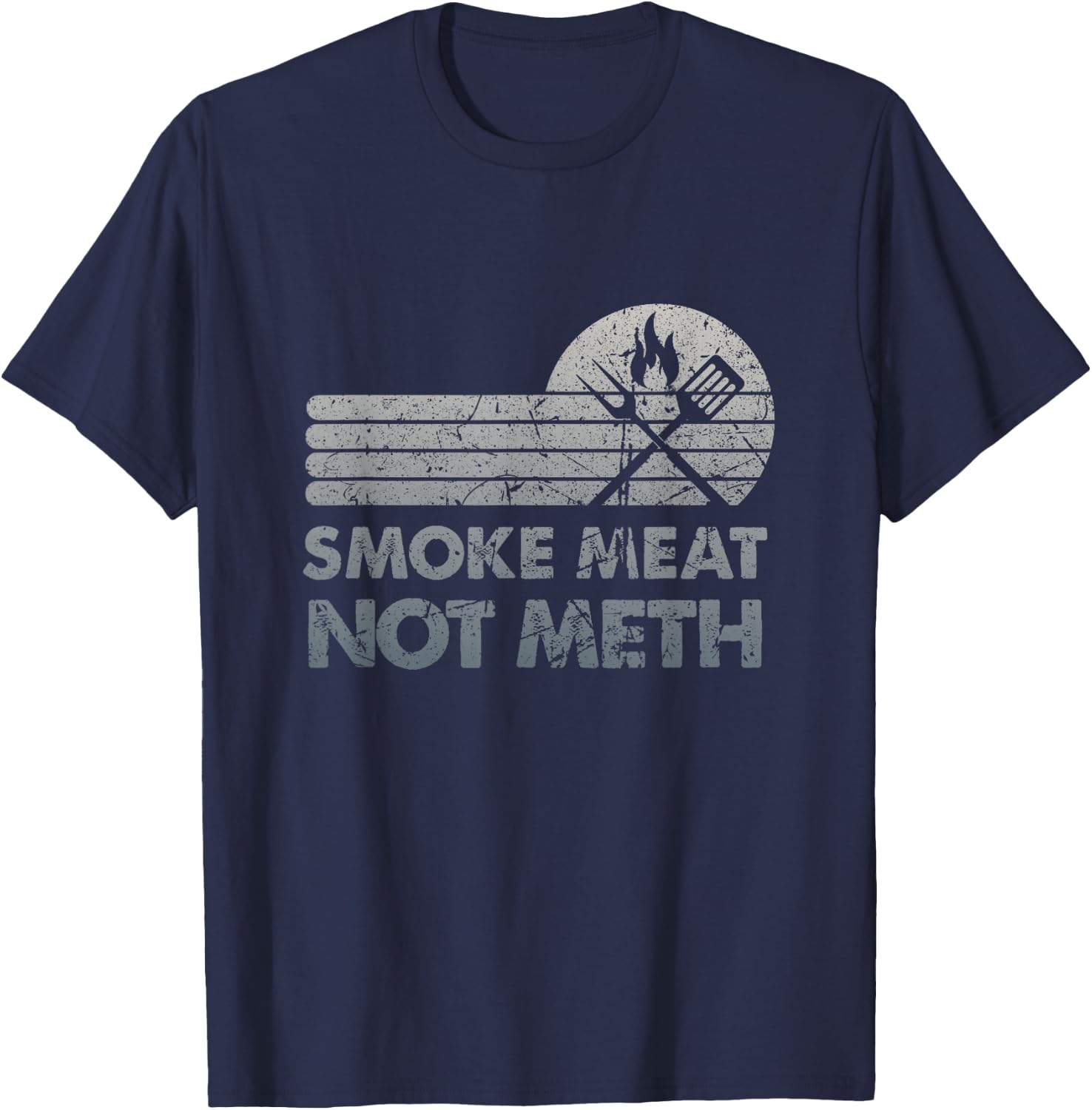 BBQ Smoke Meat Not Meth Brisket Ribs Grey Vintage Distressed T-Shirt - T-Shirt | Navy