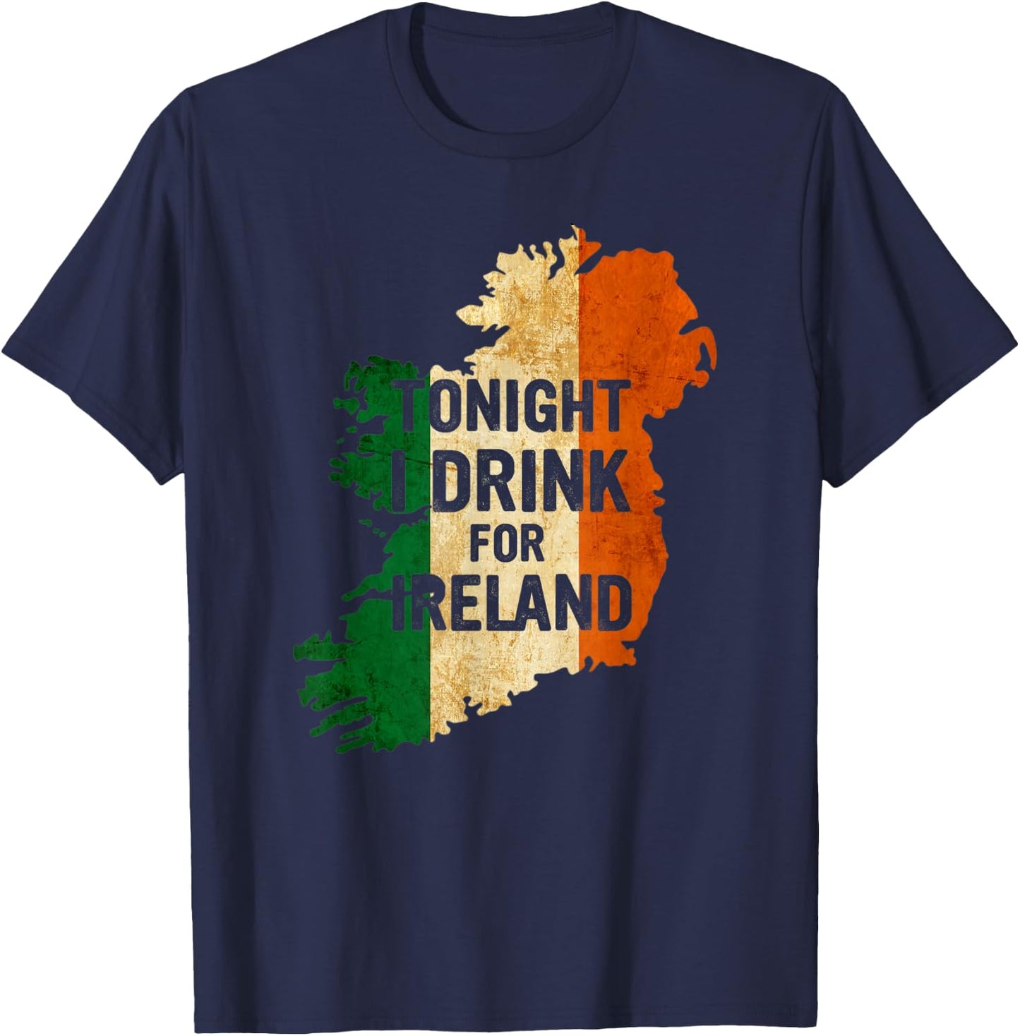 Tonight I Drink For Ireland Drinking Party St Patricks Day T-Shirt - T-Shirt | Navy