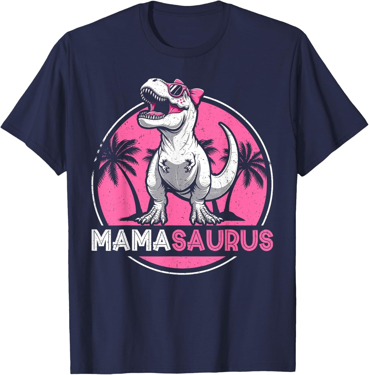 Mamasaurus Dinosaure T-Rex Fête des Mères Mère Dino T-Shirt - T-Shirt | Navy
