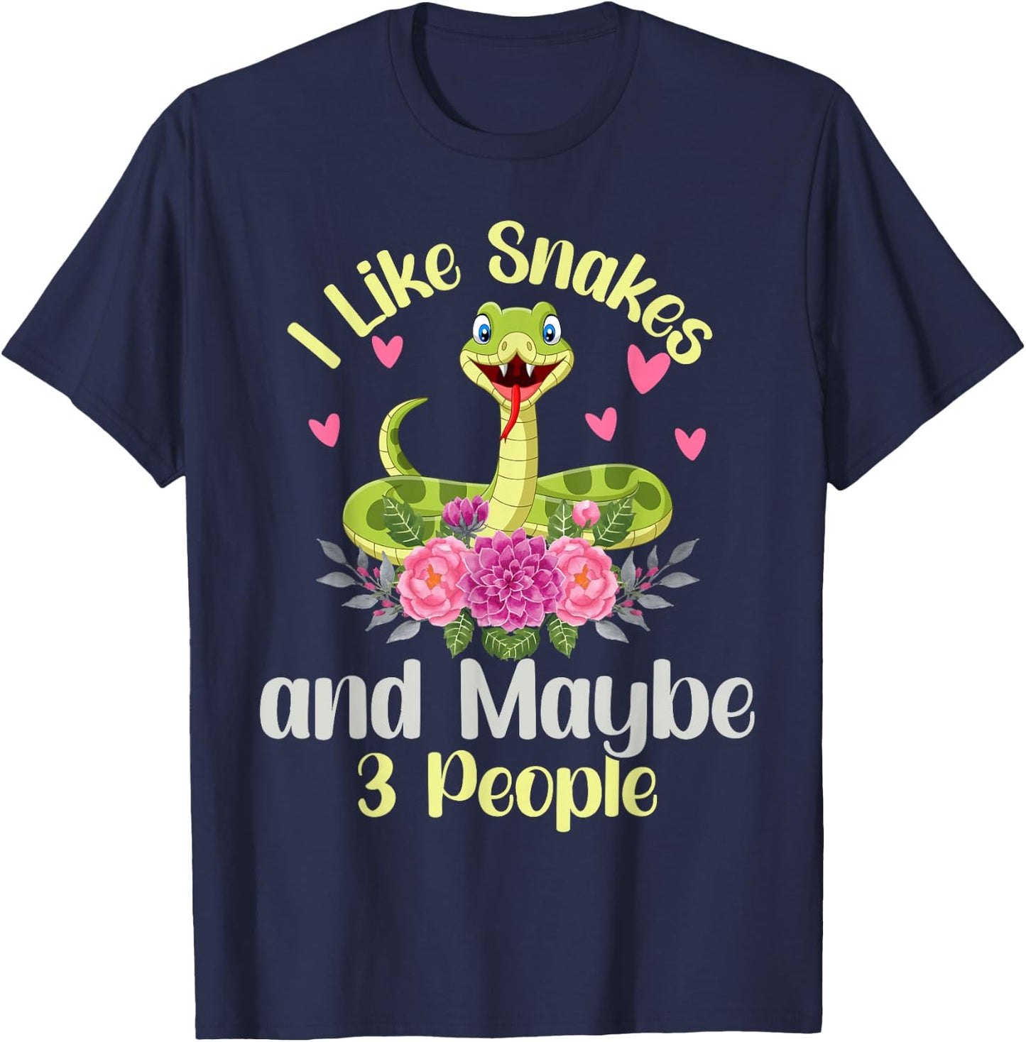 I Like Snakes and Maybe 3 People Snake Reptile Lover T-Shirt - T-Shirt | Navy