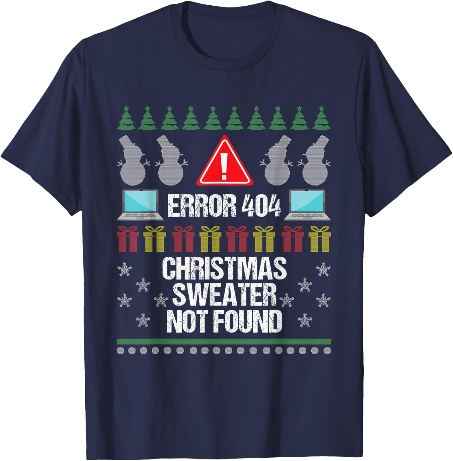 Computer Error 404 Ugly Christmas Sweater Not Found Shirt T-Shirt - T-Shirt | Navy
