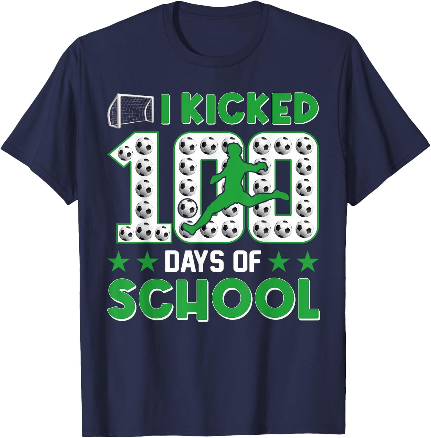 I Kicked 100 Days Of School Soccer 100th Day Of School Boys T-Shirt - T-Shirt | Navy