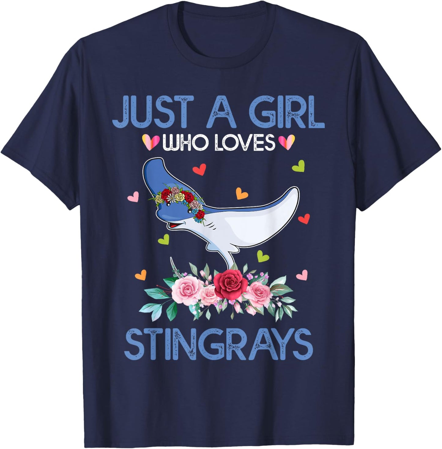 Stingray Shirt Just A Girl Who Loves Stingrays T-Shirt - T-Shirt | Navy