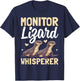 Monitor Lizard Whisperer Reptile Herpetologist Present T-Shirt - T-Shirt | Navy