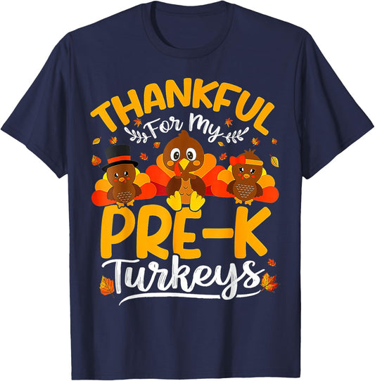 Thanksgiving Thankful My Pre K Turkeys Pre K Teacher T-Shirt - T-Shirt | Navy