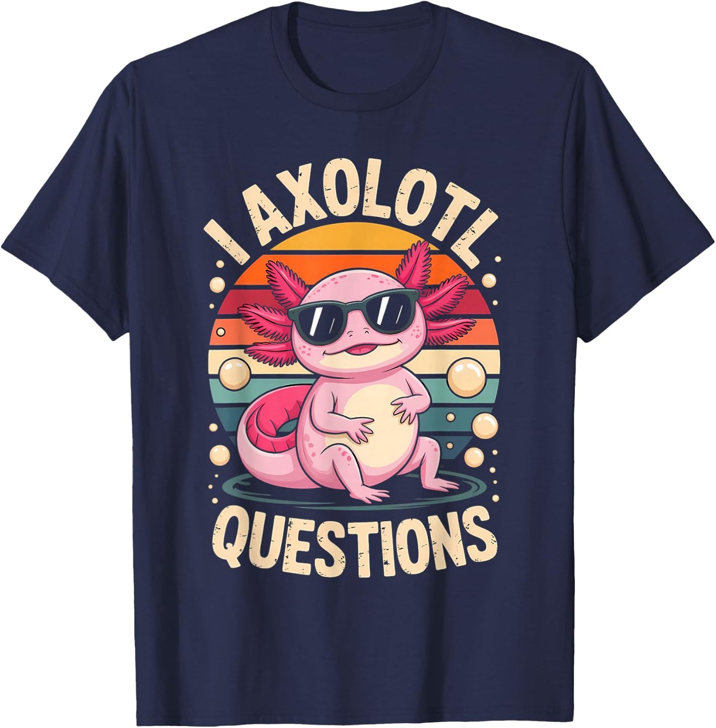 I Axolotl Questions Adults Youth Kids Retro Vintage T-Shirt - T-Shirt | Navy