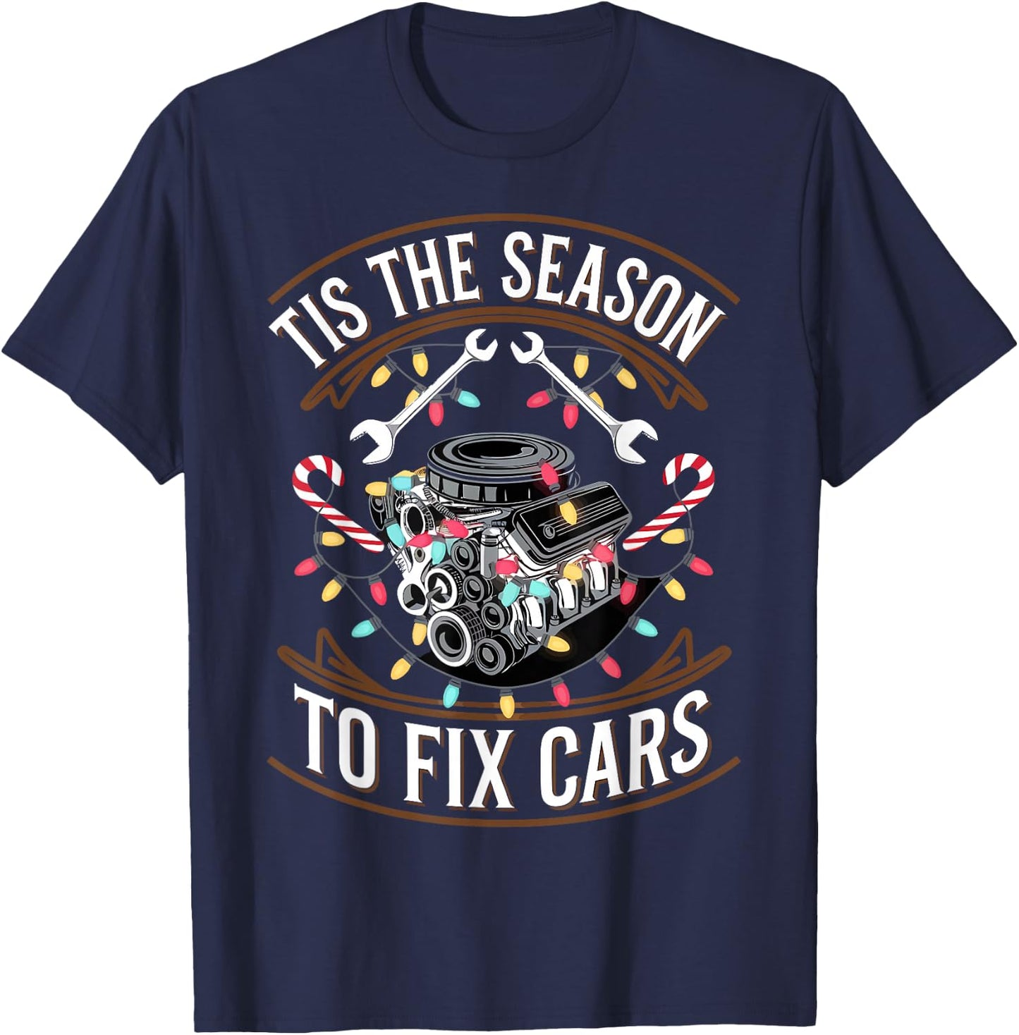 Car Mechanic Christmas Tis The Season To Fix Cars T-Shirt - T-Shirt | Navy