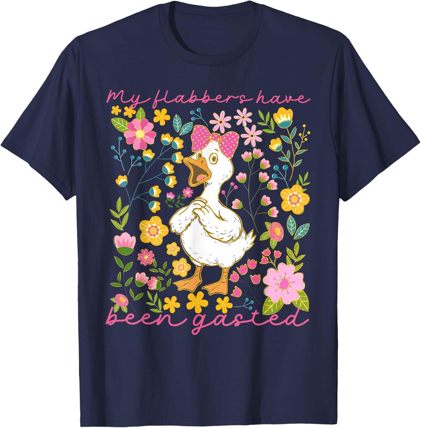 Funny Goose My Flabbers Have Been Gasted Cute Duck Floral T-Shirt - T-Shirt | Navy