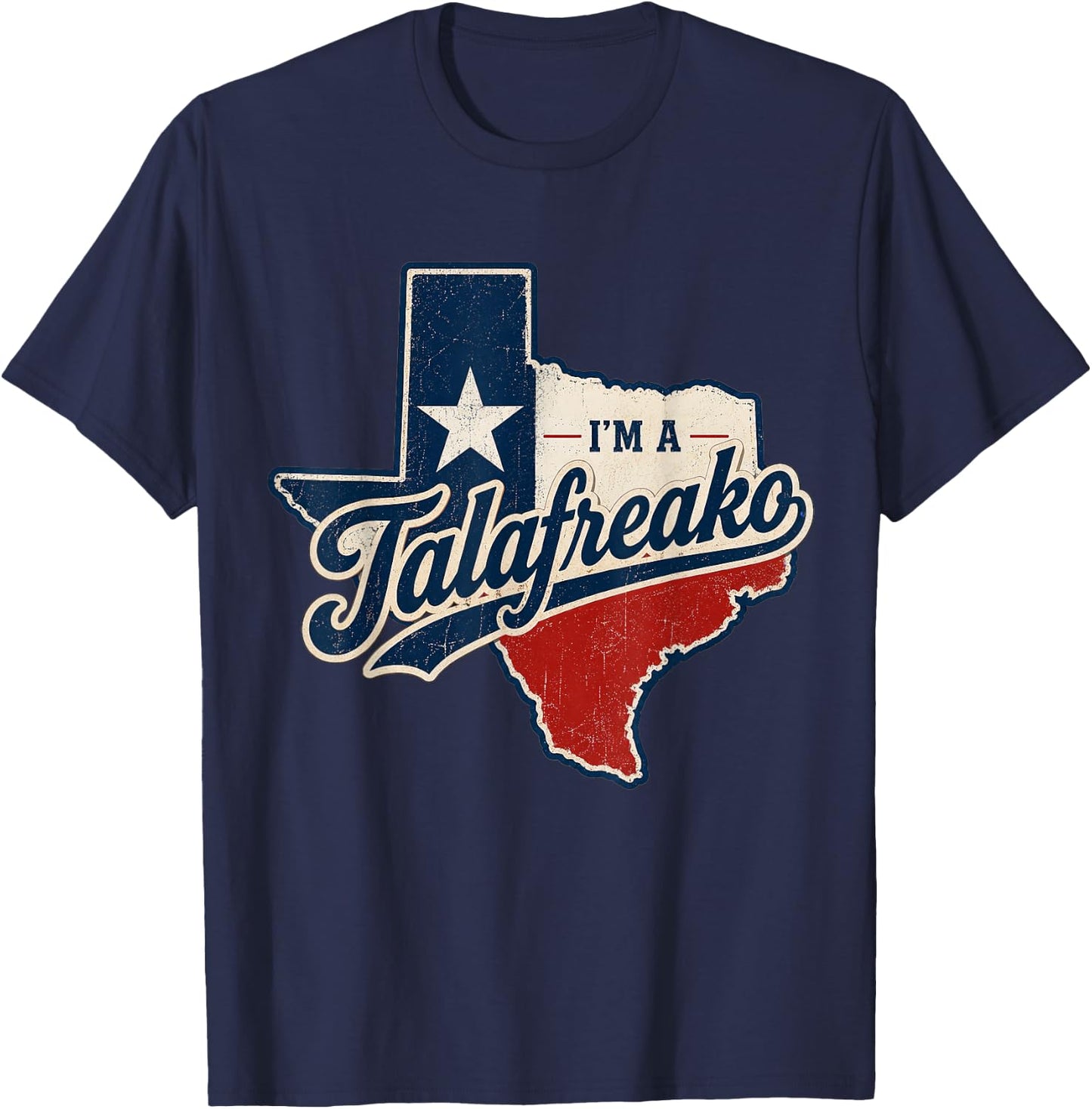 I'm A Talafreako James Talarico 2026 for US Senate Texas T-Shirt - T-Shirt | Navy