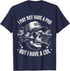 I May Not Have A PhD But I Have A CDL Trucker Gifts Cool T-Shirt - T-Shirt | Navy