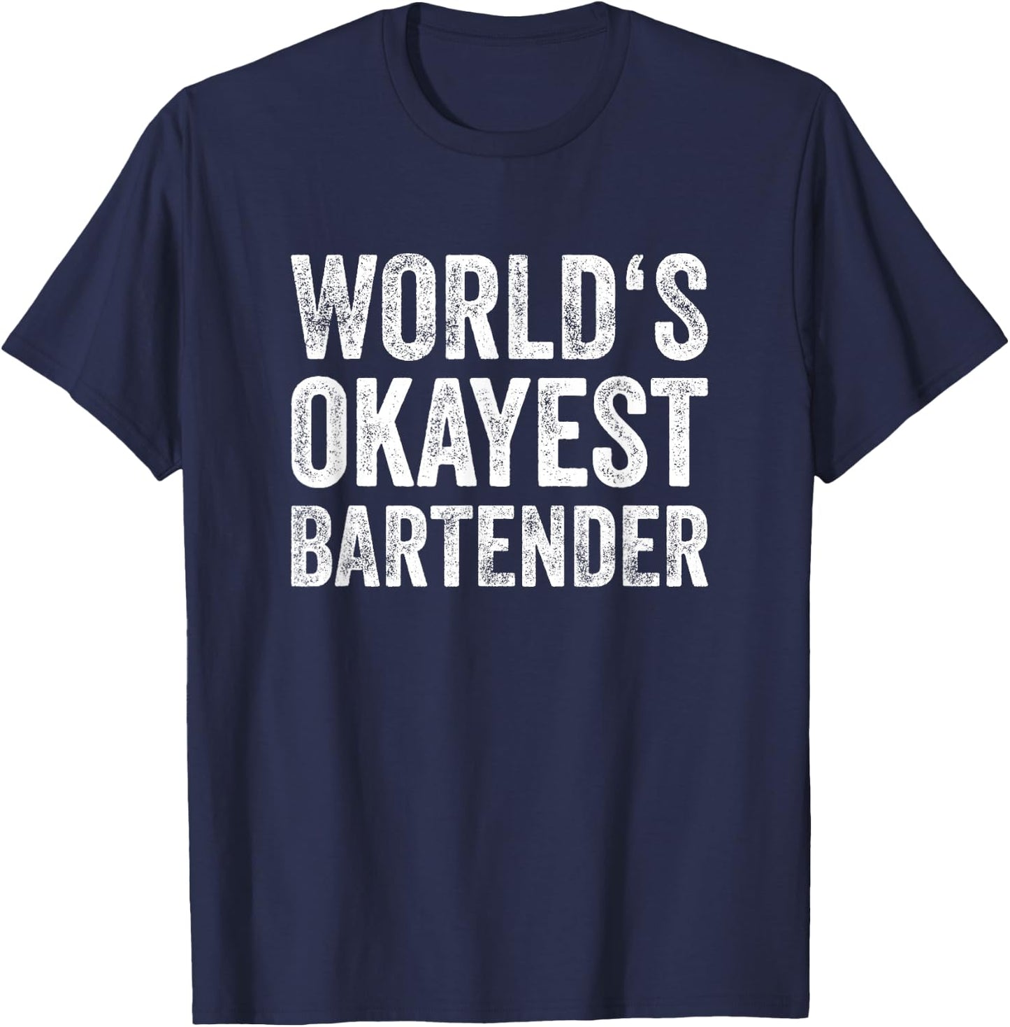 World's Okayest Bartender Vintage Fun Present T-Shirt - T-Shirt | Navy