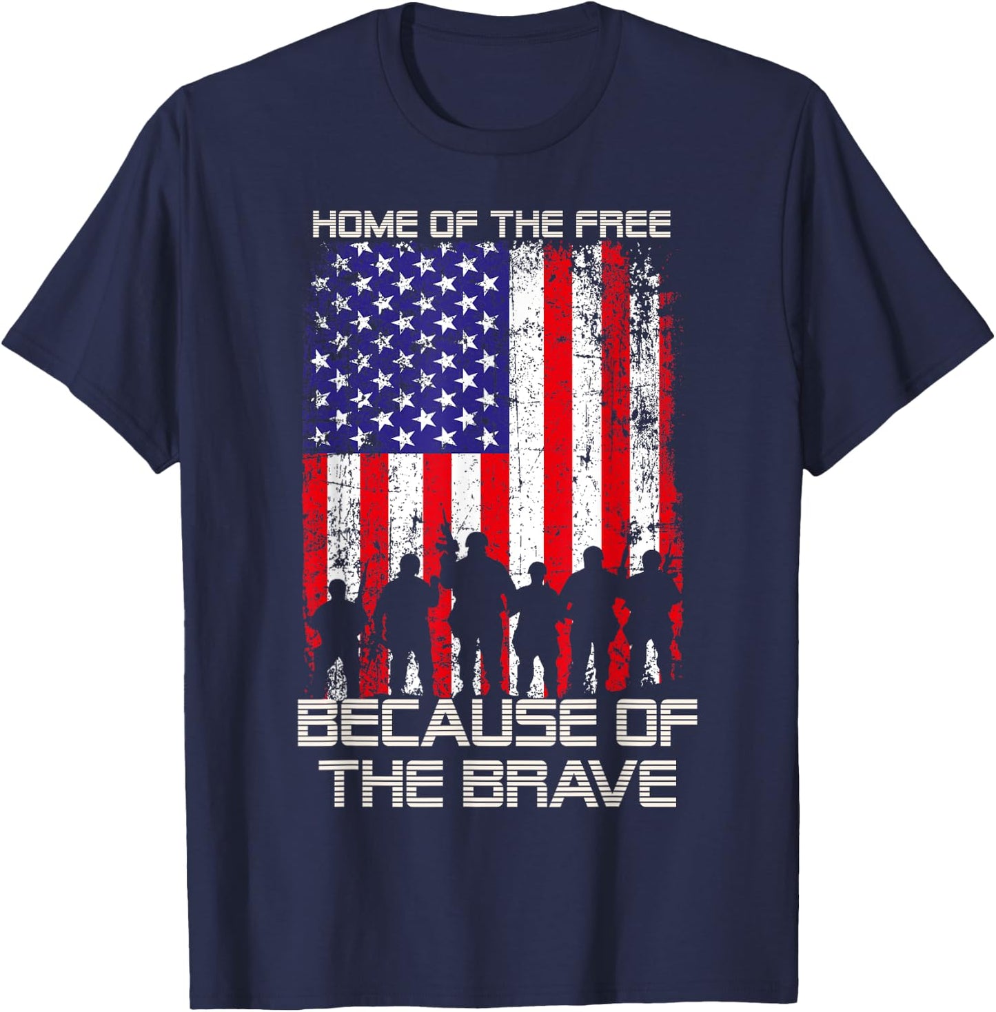 Home Of The Free Because Of The Brave Patriotic Veterans T-Shirt - T-Shirt | Navy