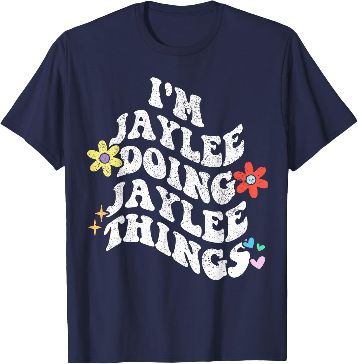 Personalized Name Mothers Day outfit Retro Groovy Im Jaylee Doing Jaylee Things Funny Mother's T-Shirt - T-Shirt | Navy