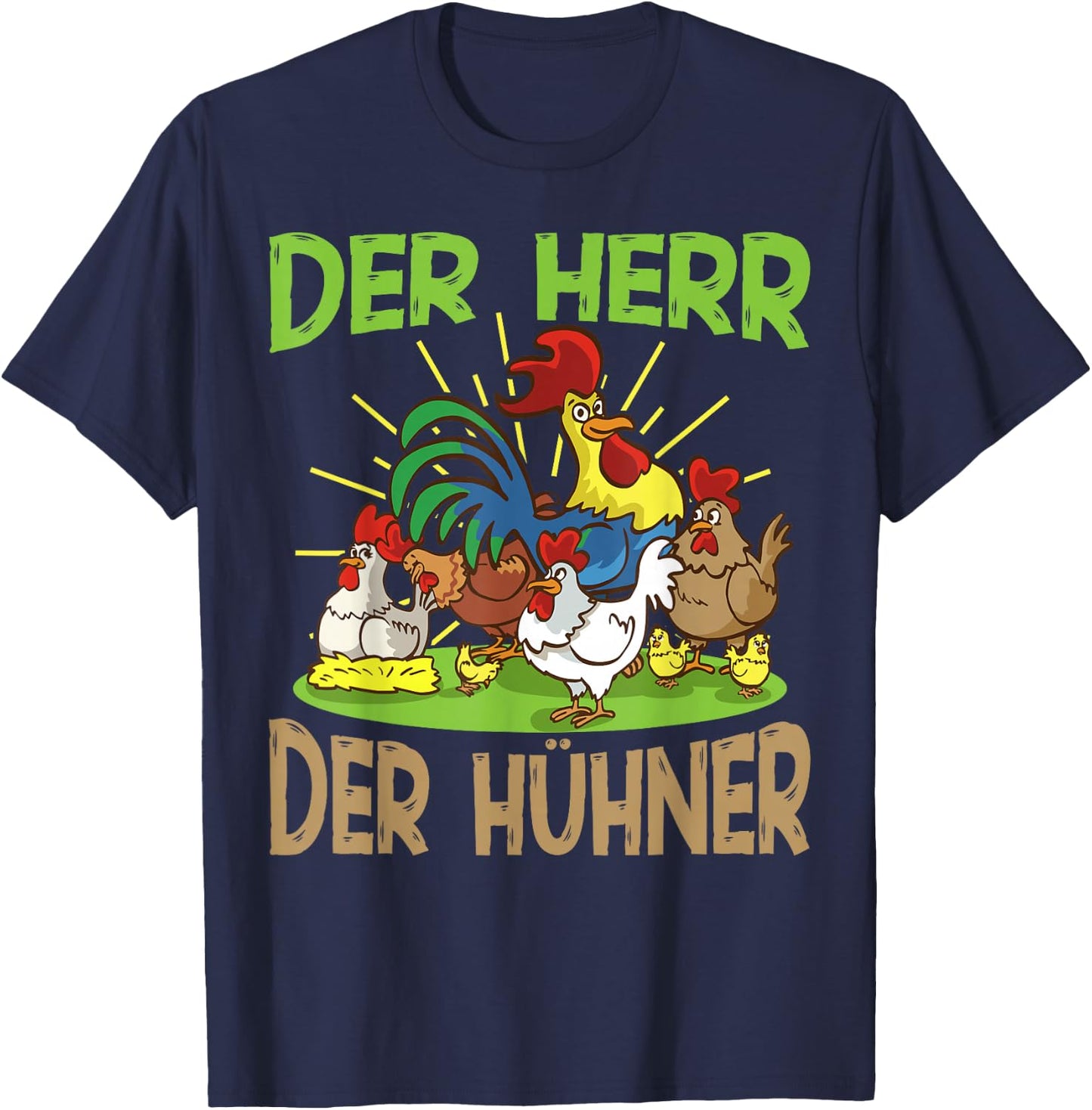 Der Herr der Hühner Huhn Hühner T-Shirt - T-Shirt | Navy