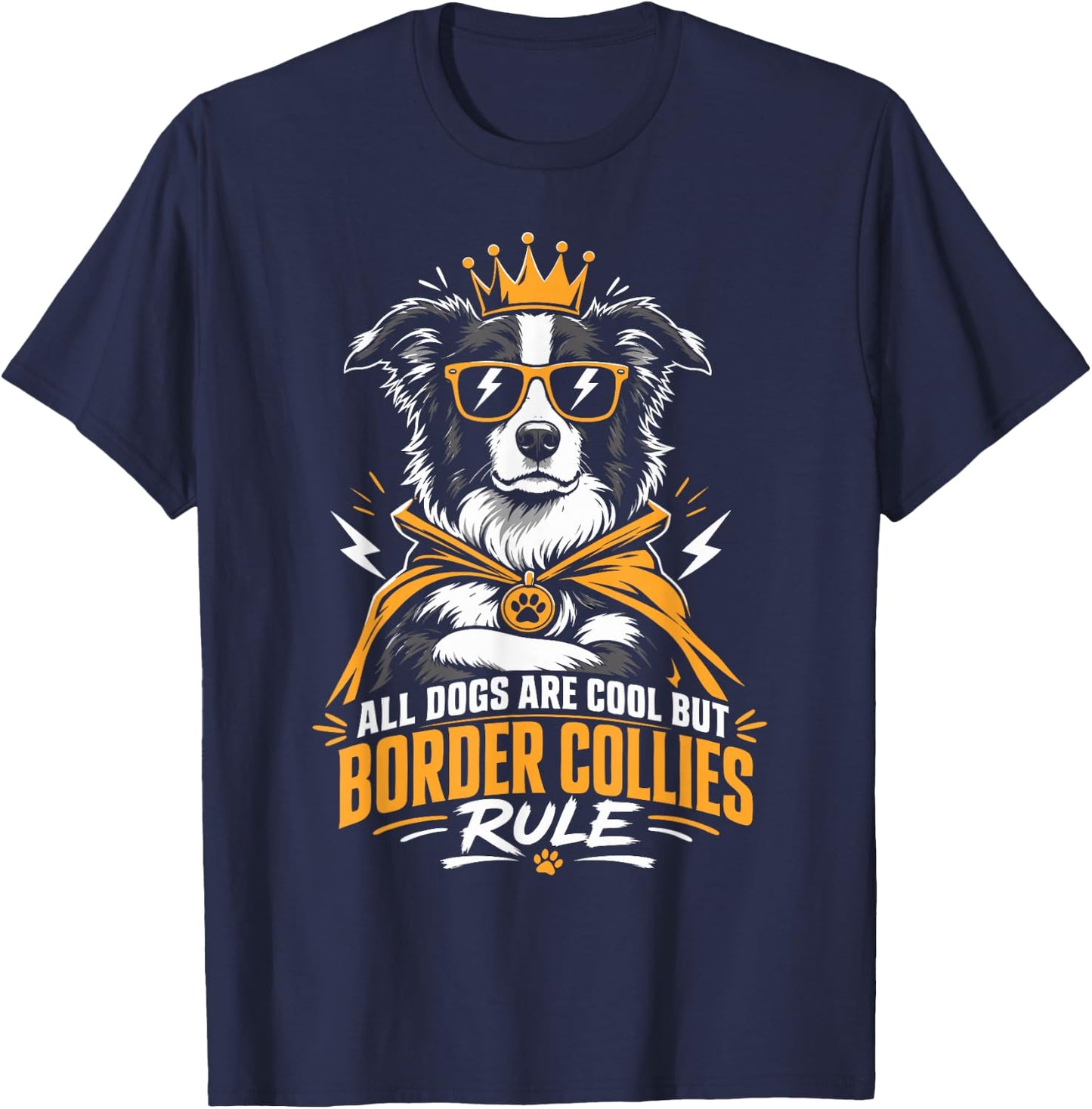 Border Collie All Dogs are Cool Border Collie Rule Funny T-Shirt - T-Shirt | Navy