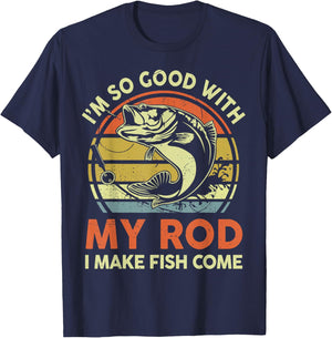 Funny Im So Good With Rod I Make Bass Fish Come Dad Fishing T-Shirt - T-Shirt | Navy