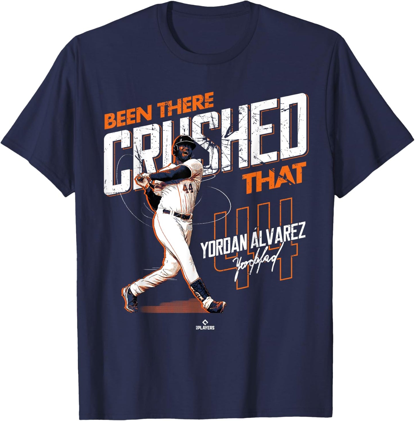 Been There Crushed That Yordan Alvarez Houston MLBPA T-Shirt - T-Shirt | Navy