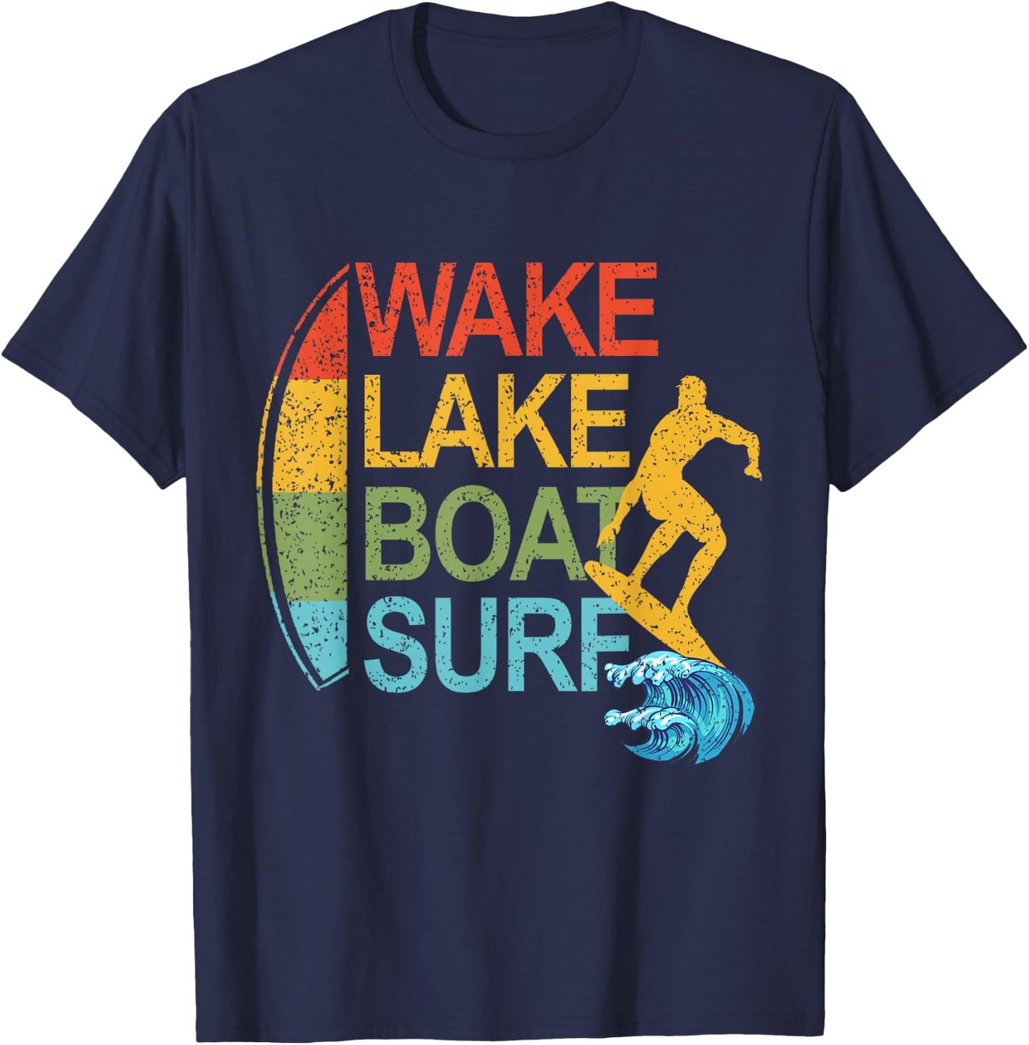Wake Lake Boat Surf Surfing Surfboarding Surfboards T-Shirt - T-Shirt | Navy