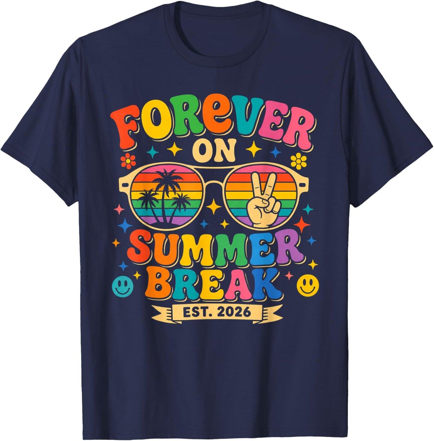 Forever On Summer Break 2026 Retirement Retired Teacher T-Shirt - T-Shirt | Navy