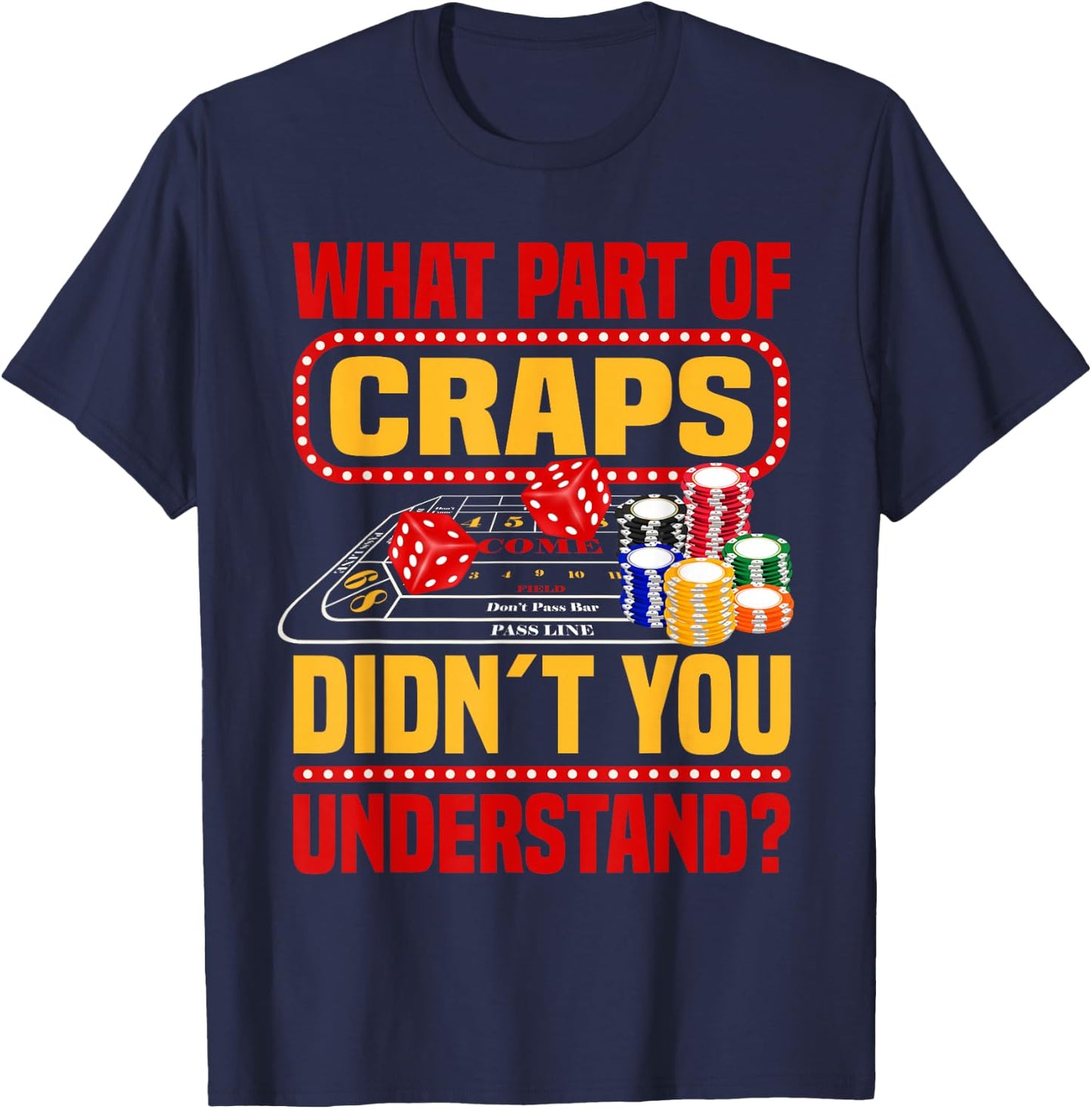 Craps Player Casino Lover Gambling Strategy Craps T-Shirt - T-Shirt | Navy