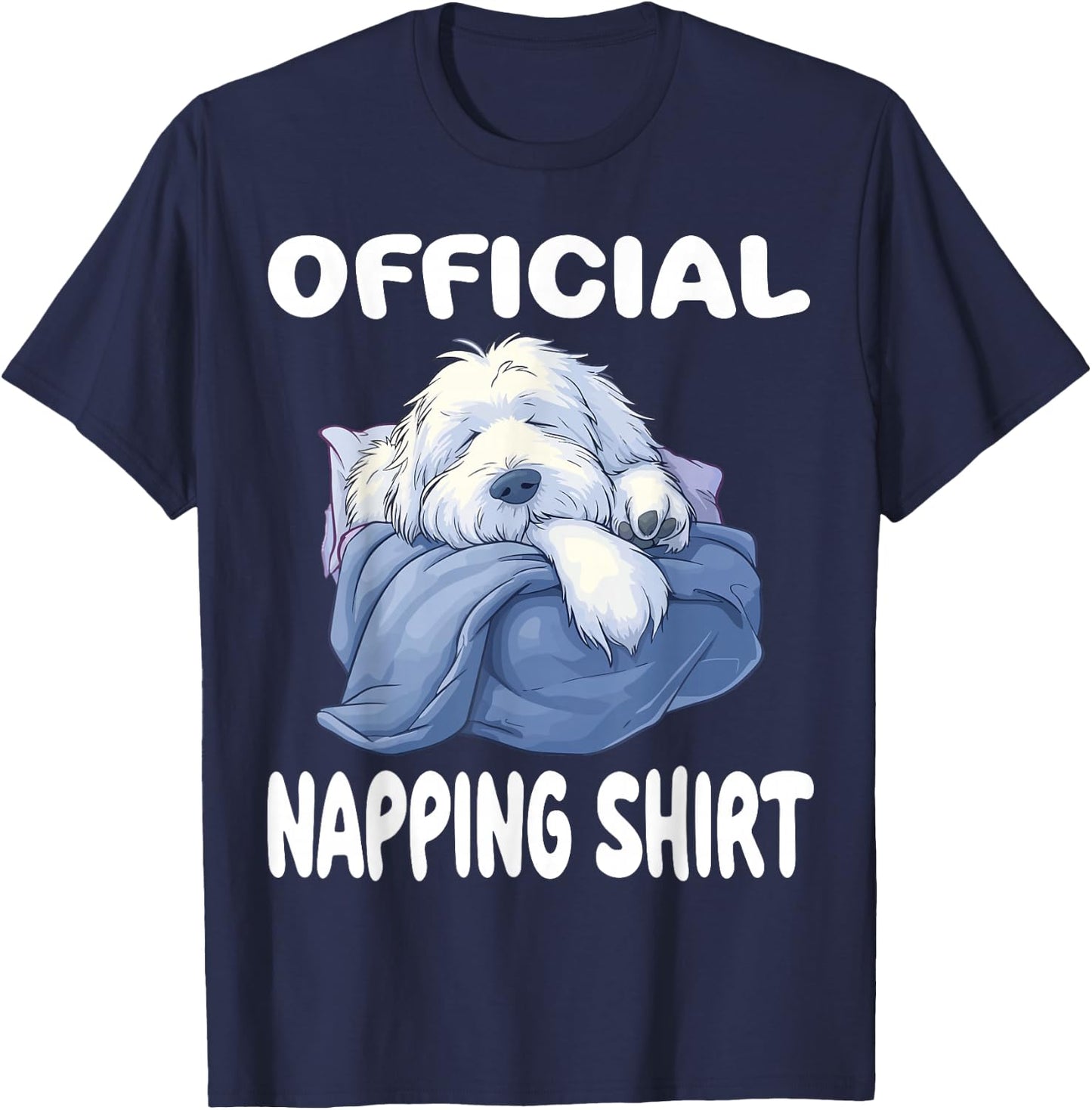 Bobtail Old English Sheepdog Official Napping shirt Pajamas T-Shirt - T-Shirt | Navy