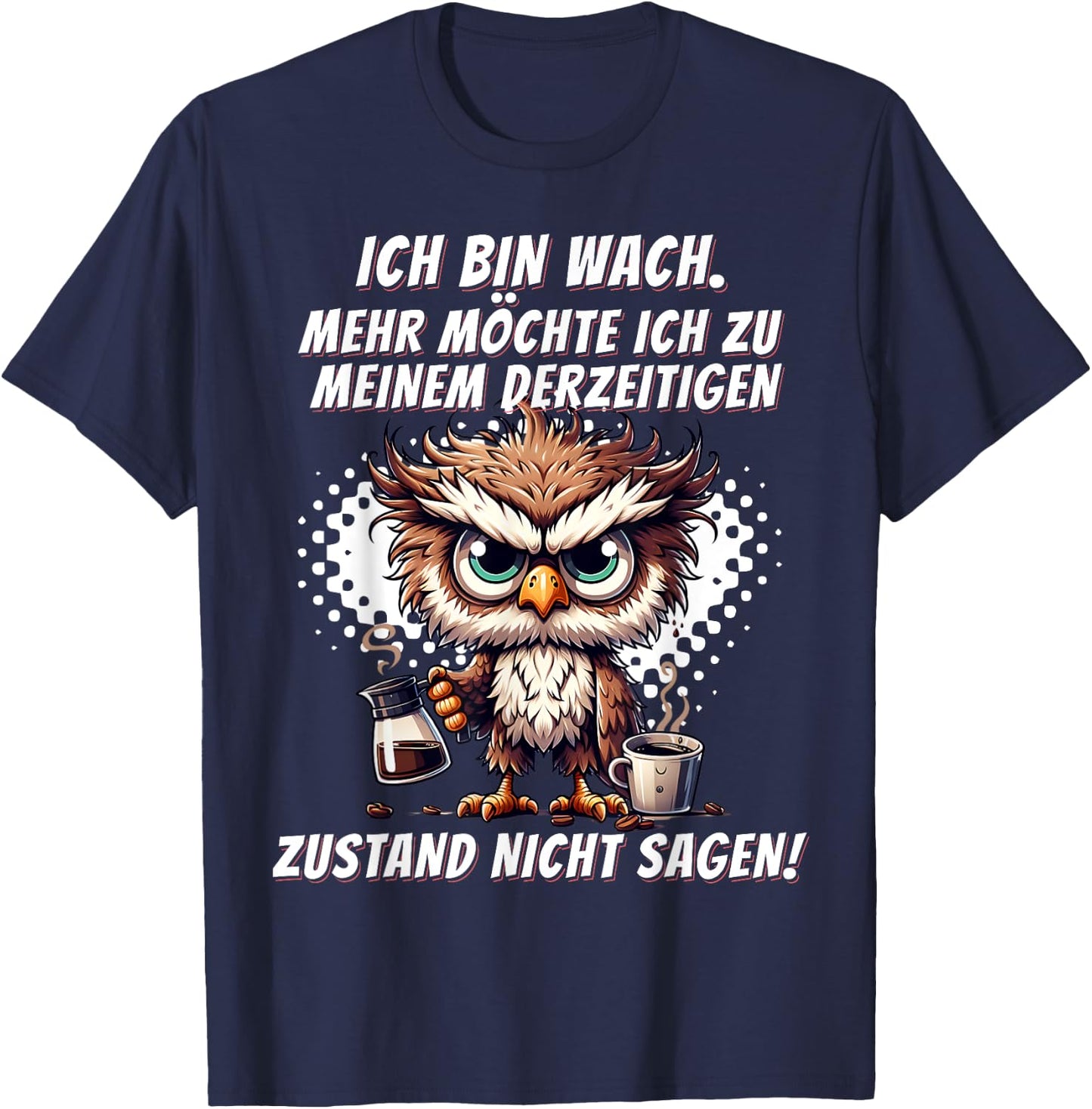 Müde Faul Ich will schlafen Funny Pyjamas Morgenmuffel , black T-Shirt - T-Shirt | Navy