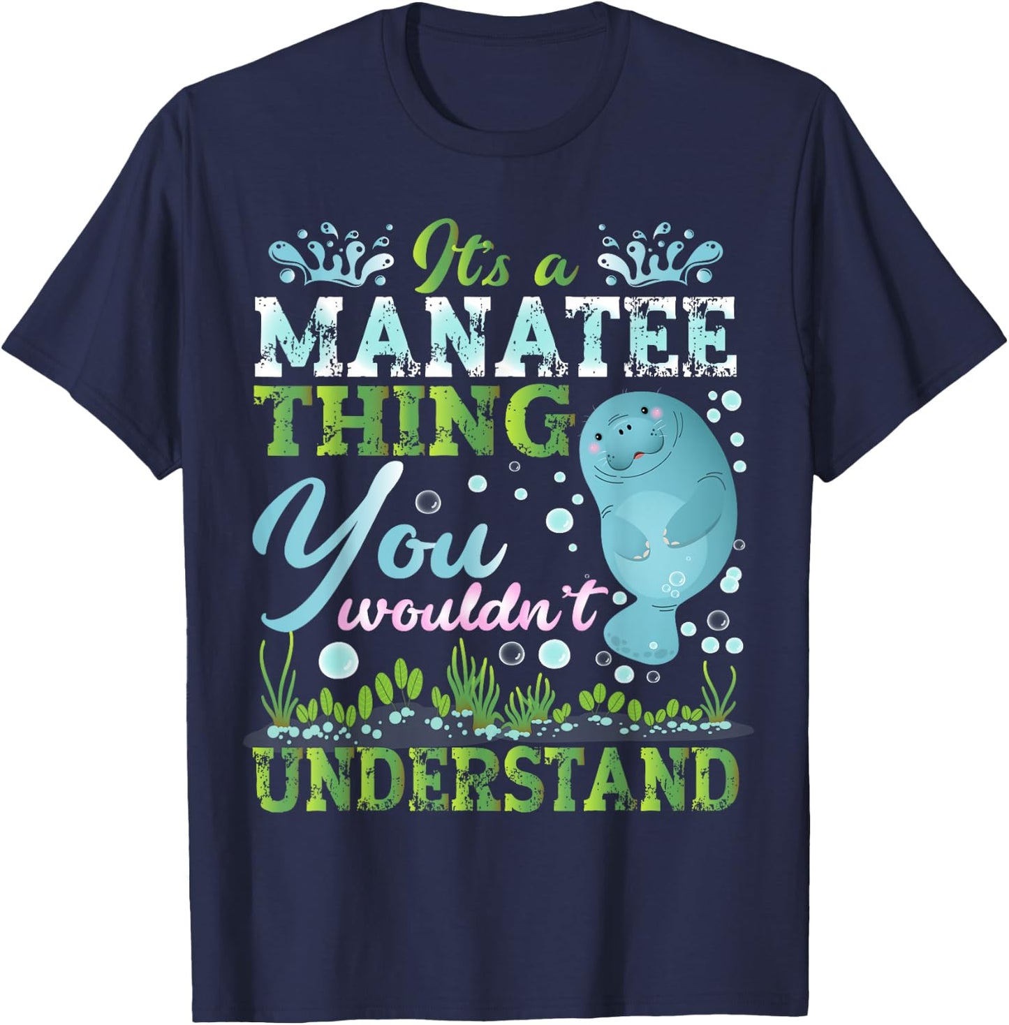 Funny Manatees Lover It's A Manatee Thing T-Shirt - T-Shirt | Navy