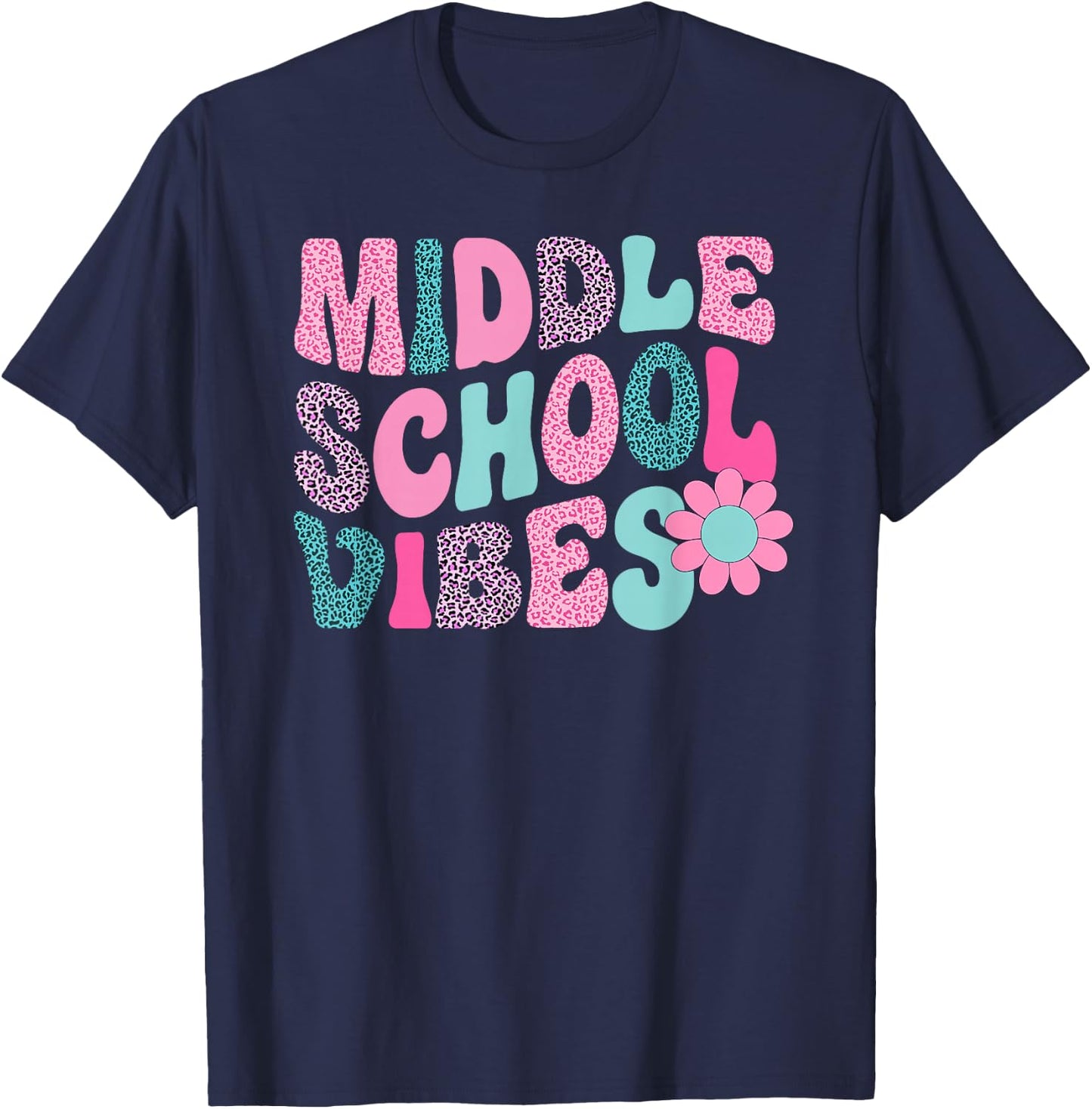Middle School Vibes Leopard Back To School Teacher Girls Boy T-Shirt - T-Shirt | Navy
